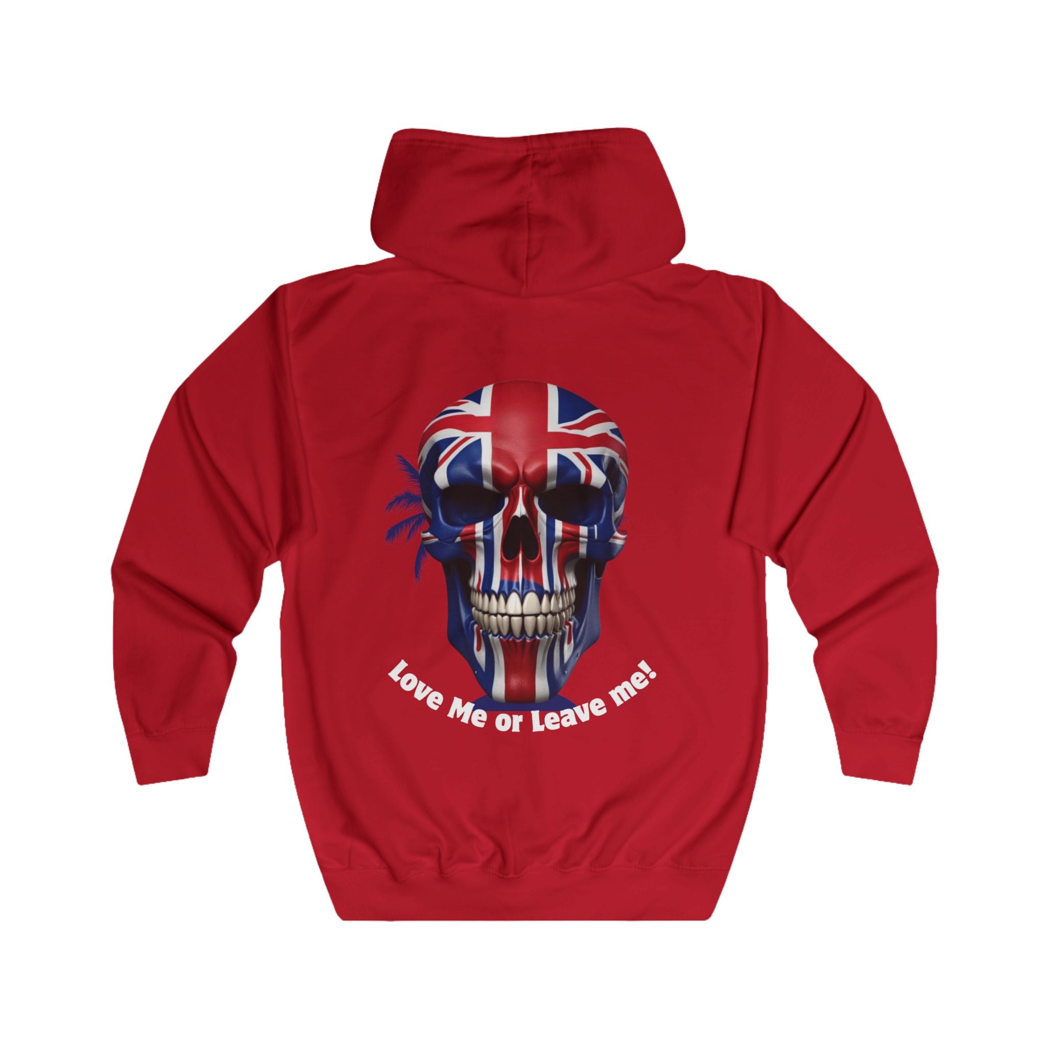 Edgy Unisex Full Zip Hoodie, Skull Art, Love Me or Leave Me Quote, Casual Wear, Trendy Gift, Street Style