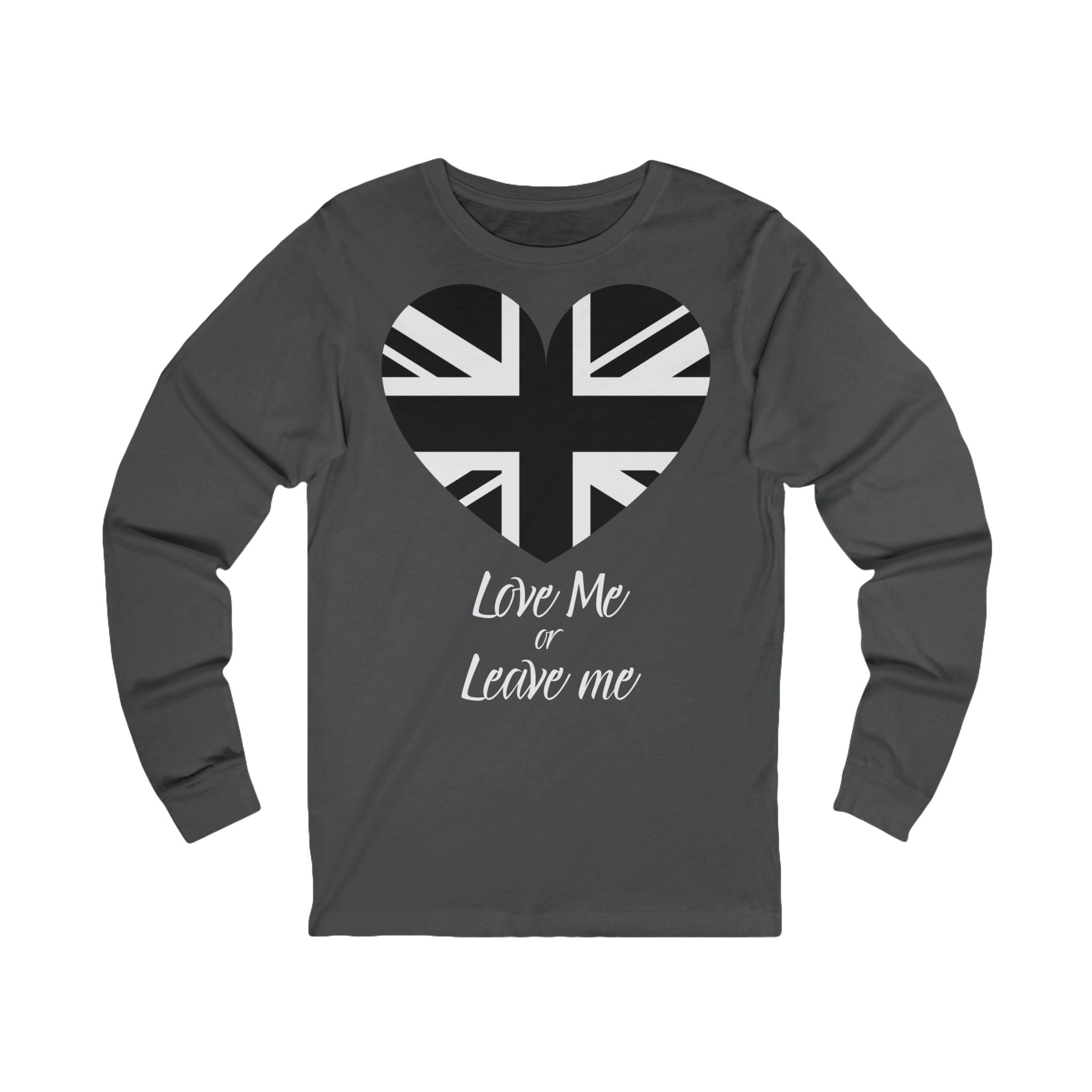 Patriotic Unisex Love Me or Leave Me Long Sleeve Tee,  UK Pride Apparel, Gift for Him/Her, Everyday Wear