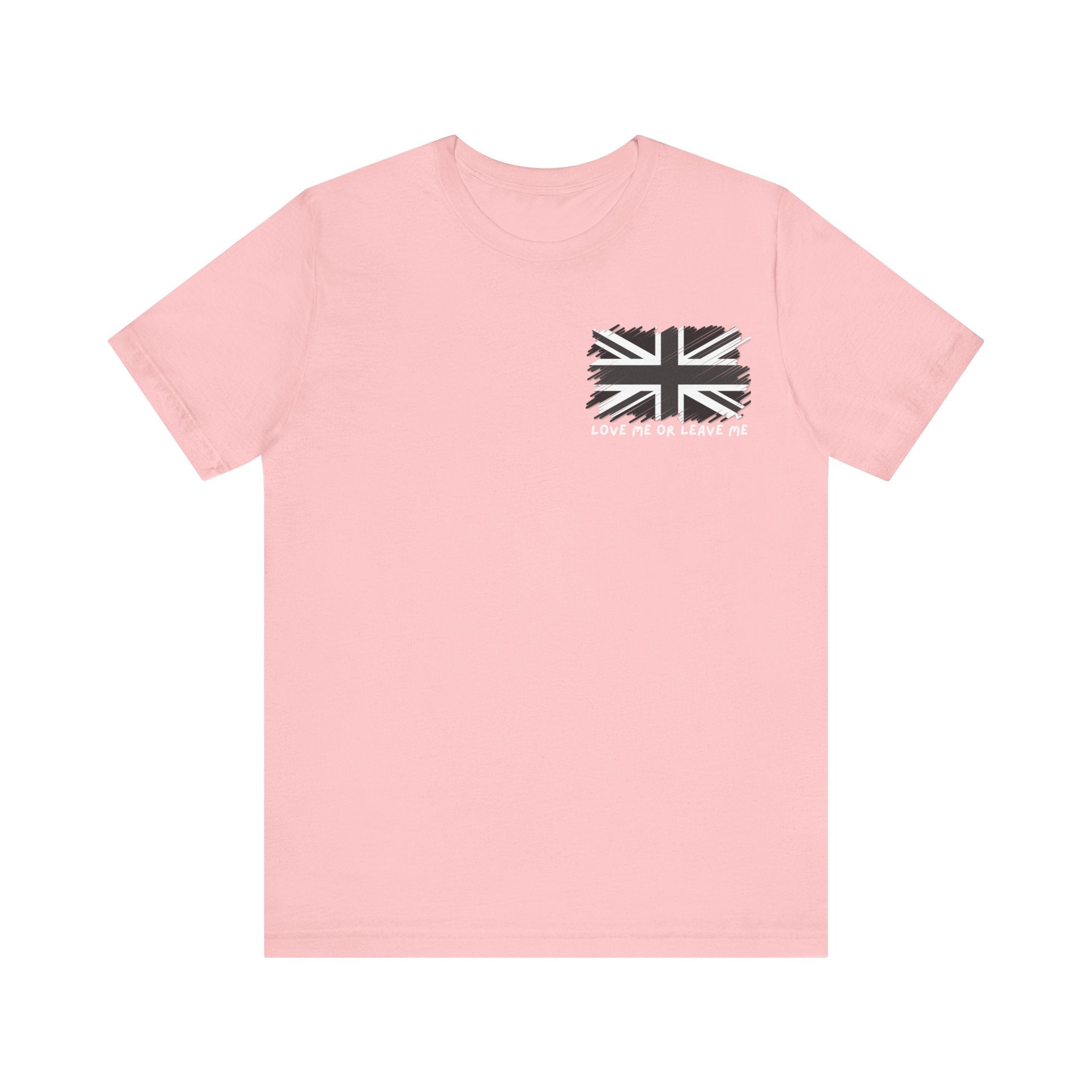 British Flag Tee - 'Love Me or Leave Me' Statement Shirt, Unisex Graphic Tee, Casual Wear, Gift for Him/Her, Perfect for Travel