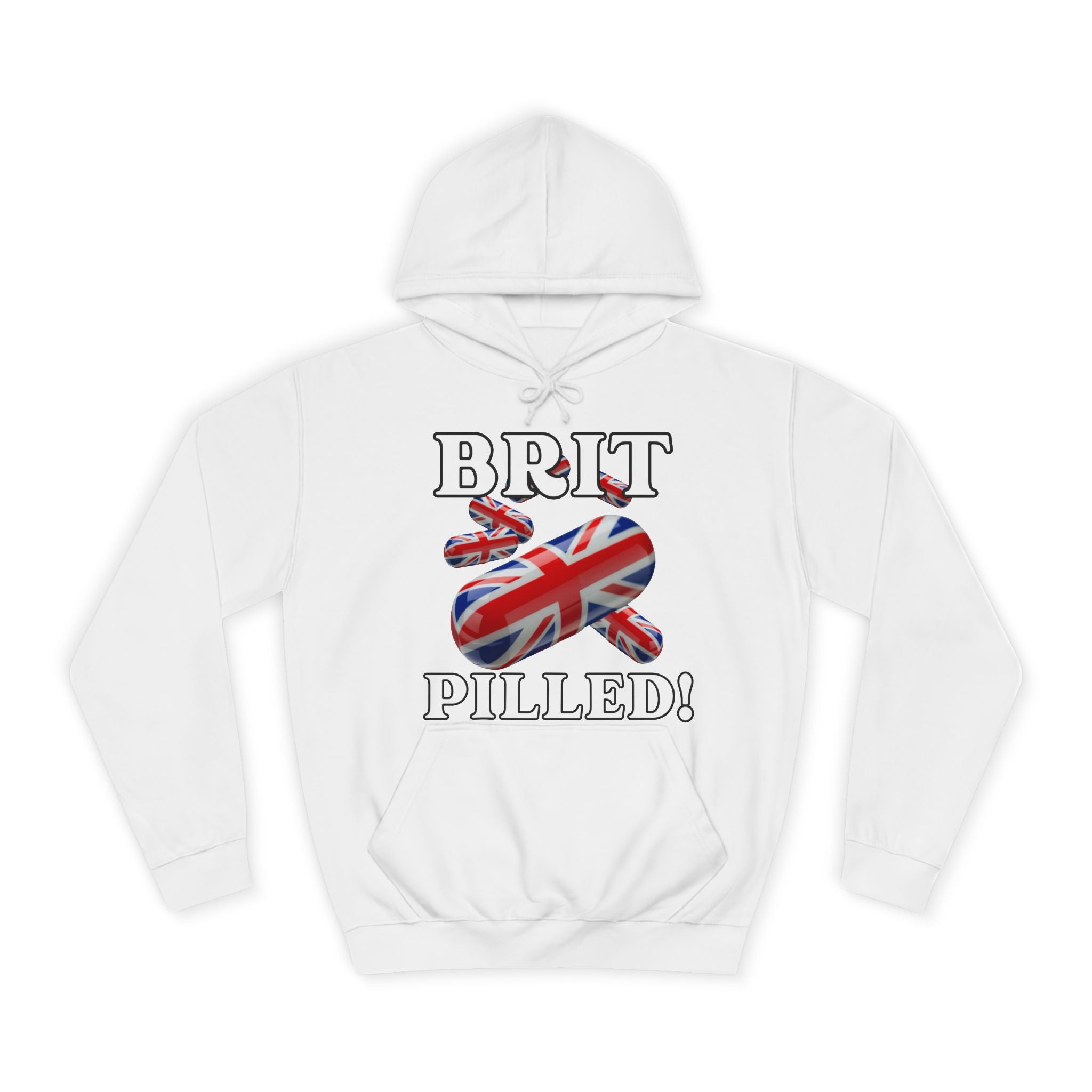 Unisex Hoodie with 'BRIT PILLED!' Design, College Spirit Wear, British Pride Clothing, Comfy Casual Sweatshirt, Gift for Students & Alumni