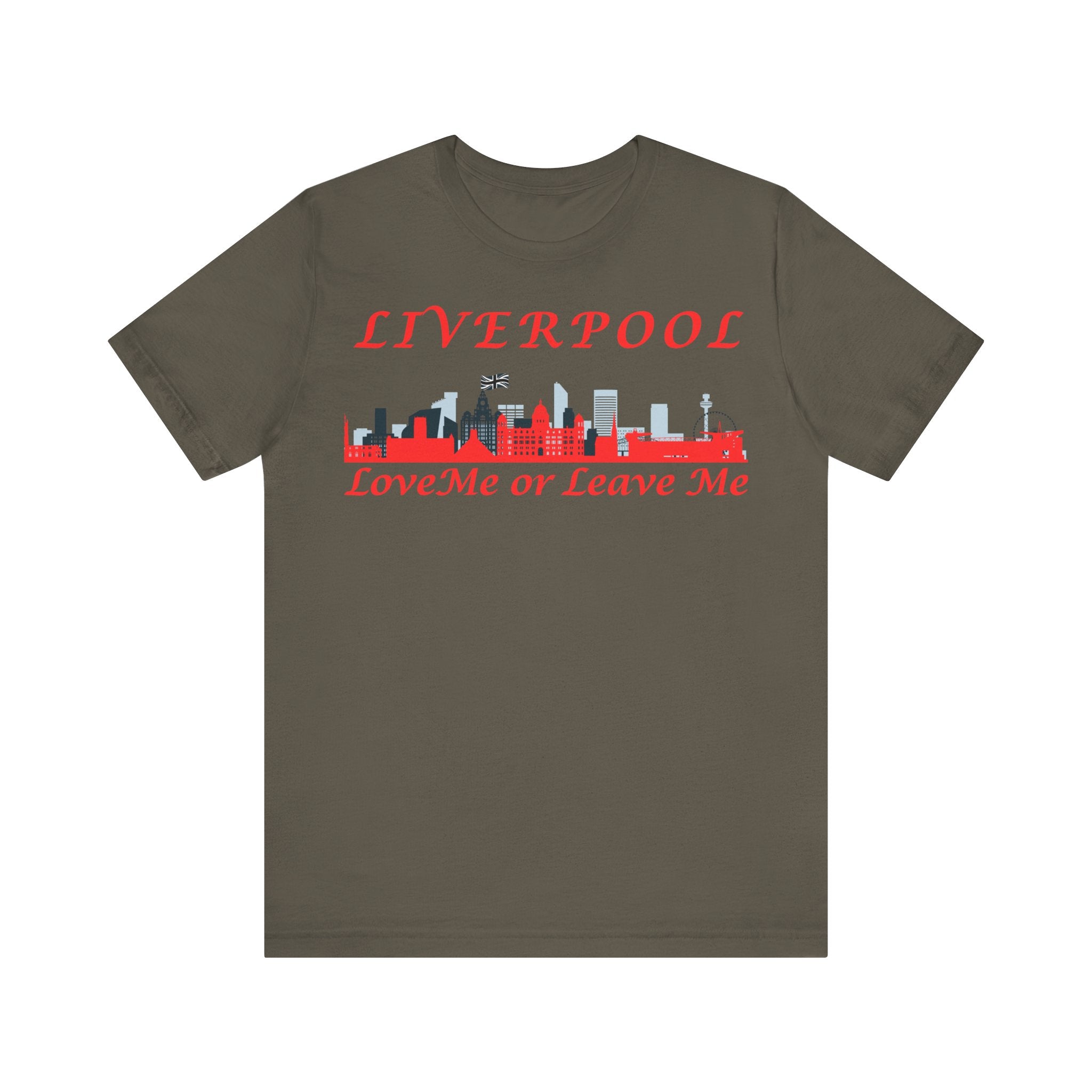 Love Liverpool. Liverpool Skyline Tee - Love Me or Leave Me, Unisex Short Sleeve Shirt, Gift for Liverpool Fans, City Pride Apparel, Casual Wear