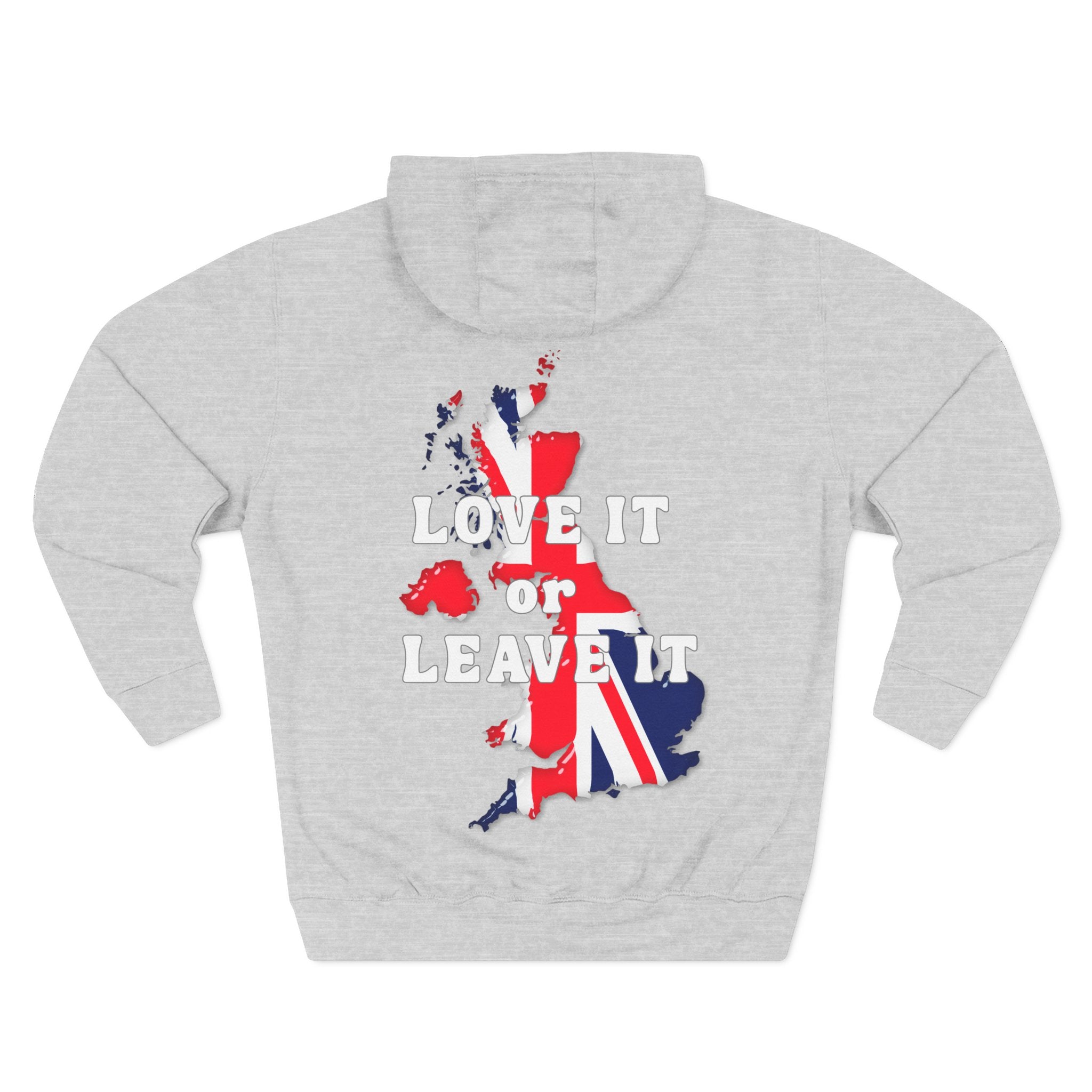 Fleece Hoodie with Love It or Leave It Design, Cozy Sweatshirt, Gifts for New UK Residents, British Pride Apparel, Casual Winter Wear