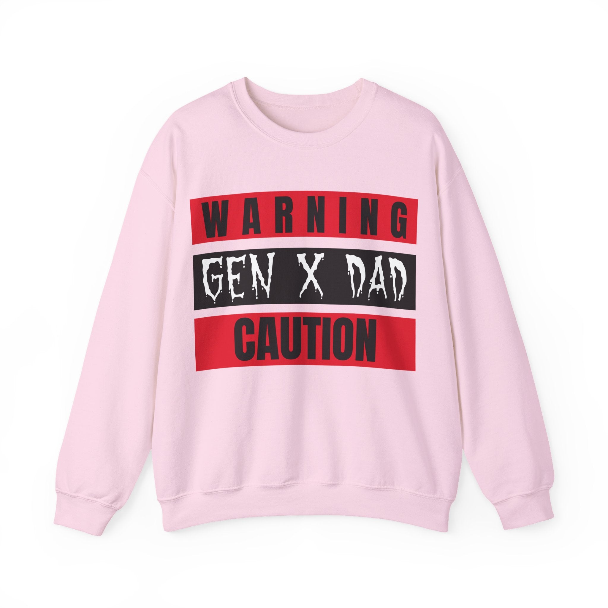 Warning Gen X Dad Crewneck Sweatshirt - Casual Wear, Gift for Dad, Funny Sweatshirt, Cozy Apparel, Unique Gift Idea