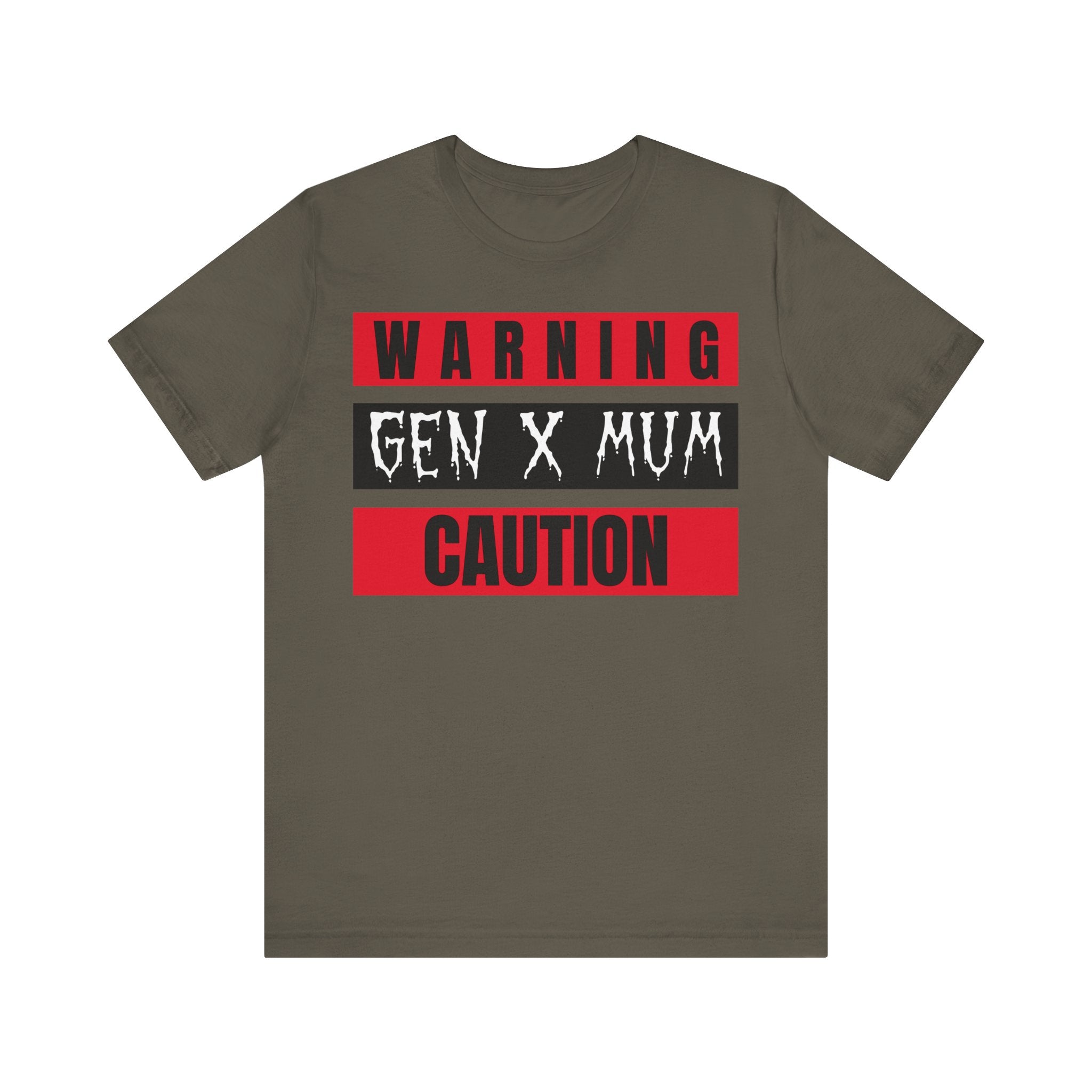 Gen X Mum Warning Tee, Funny Gift for Mothers, Casual Wear, Mother's Day, Birthday, Parent Humor Shirt