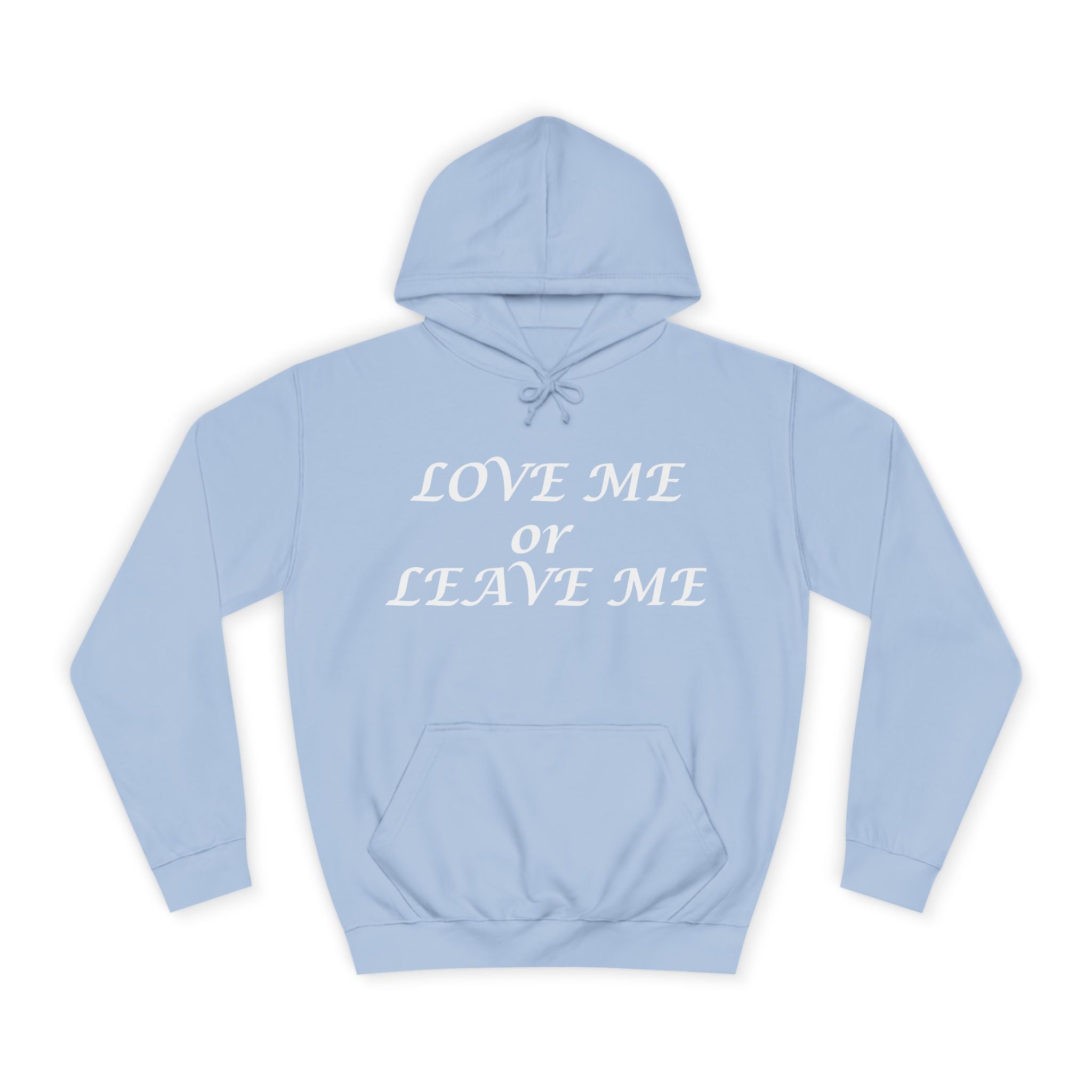 Love Me or Leave Me College Hoodie - Unisex Casual Wear, Cozy Street Style, Perfect Gift, British Heart Design