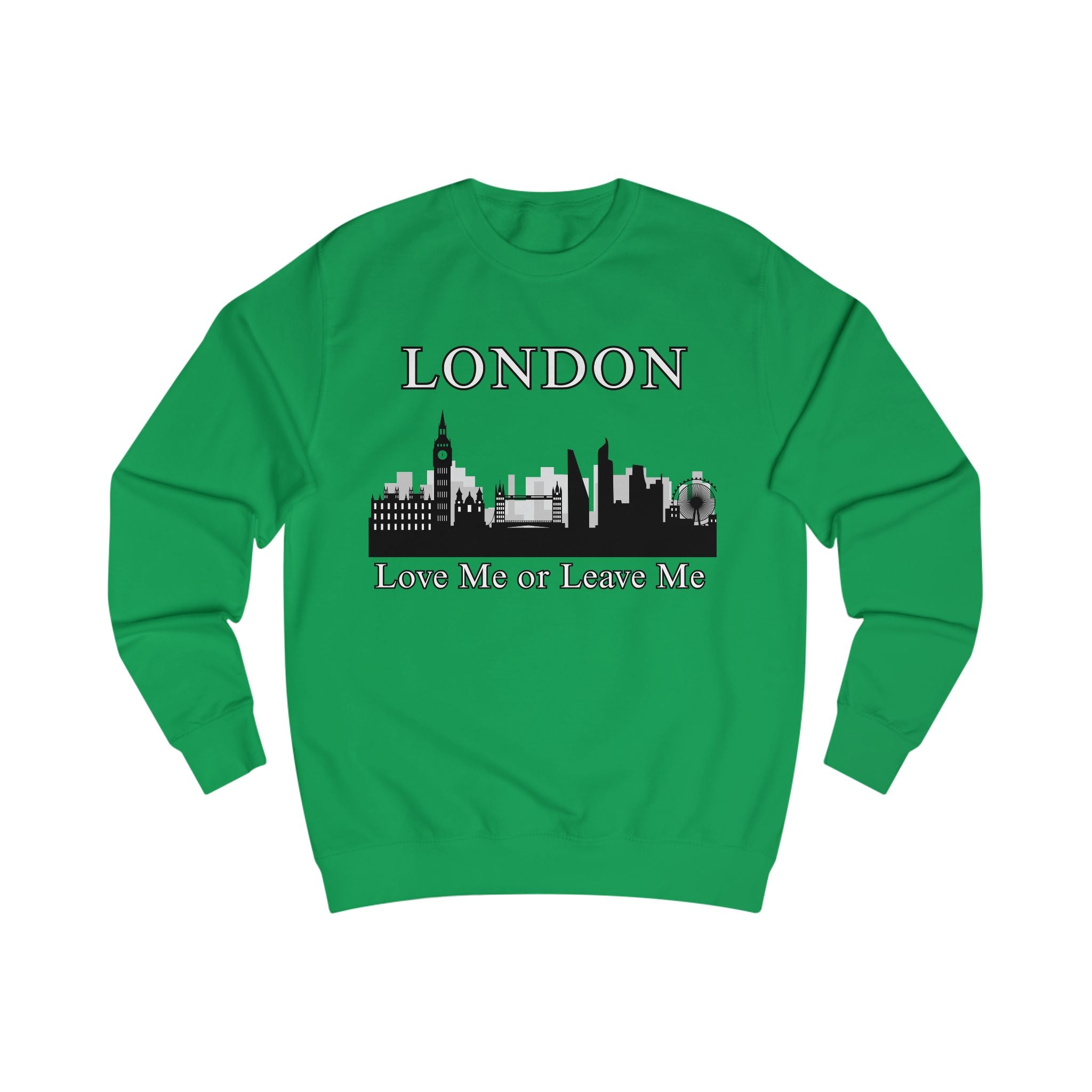 London Skyline Sweatshirt - Love Me or Leave Me, Unisex Cozy Top, City Lover Gift, Travel Souvenir, Cool Casual Wear