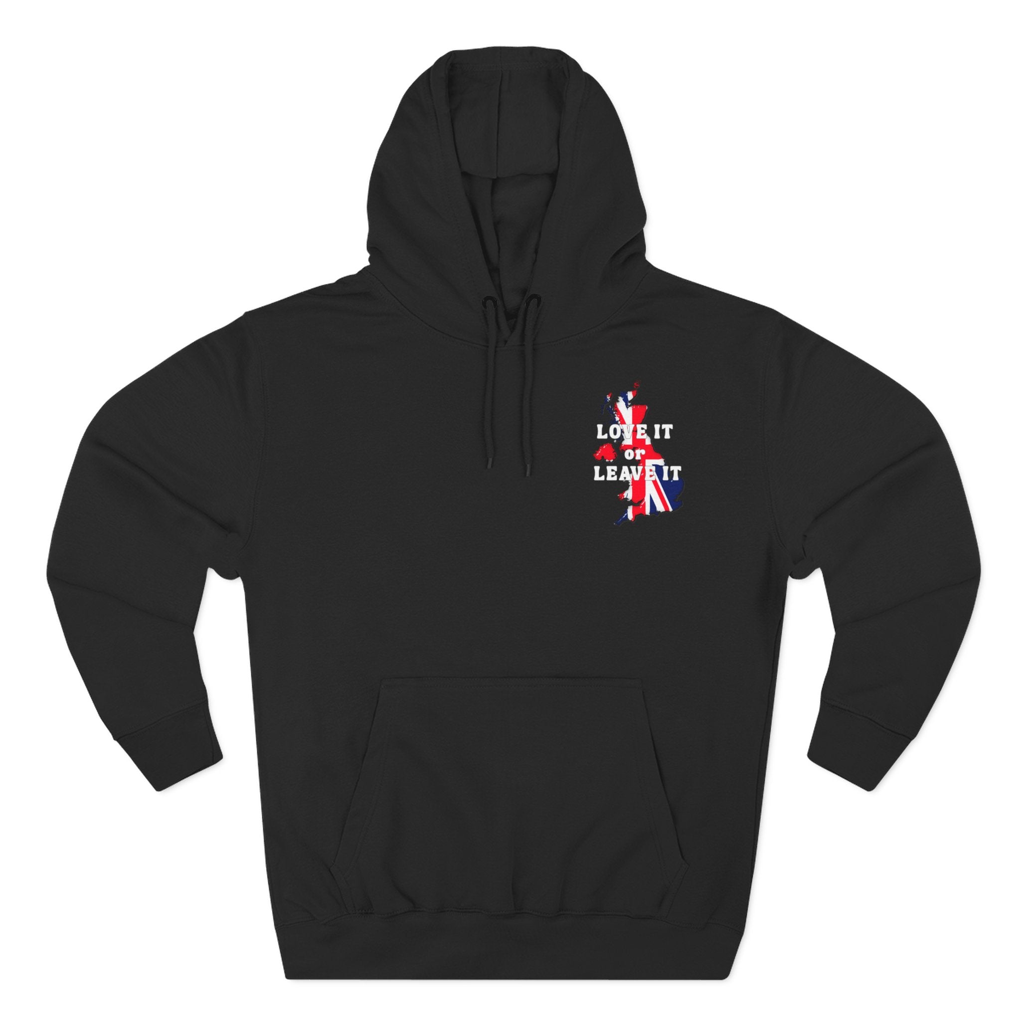 Fleece Hoodie with Love It or Leave It Design, Cozy Sweatshirt, Gifts for New UK Residents, British Pride Apparel, Casual Winter Wear