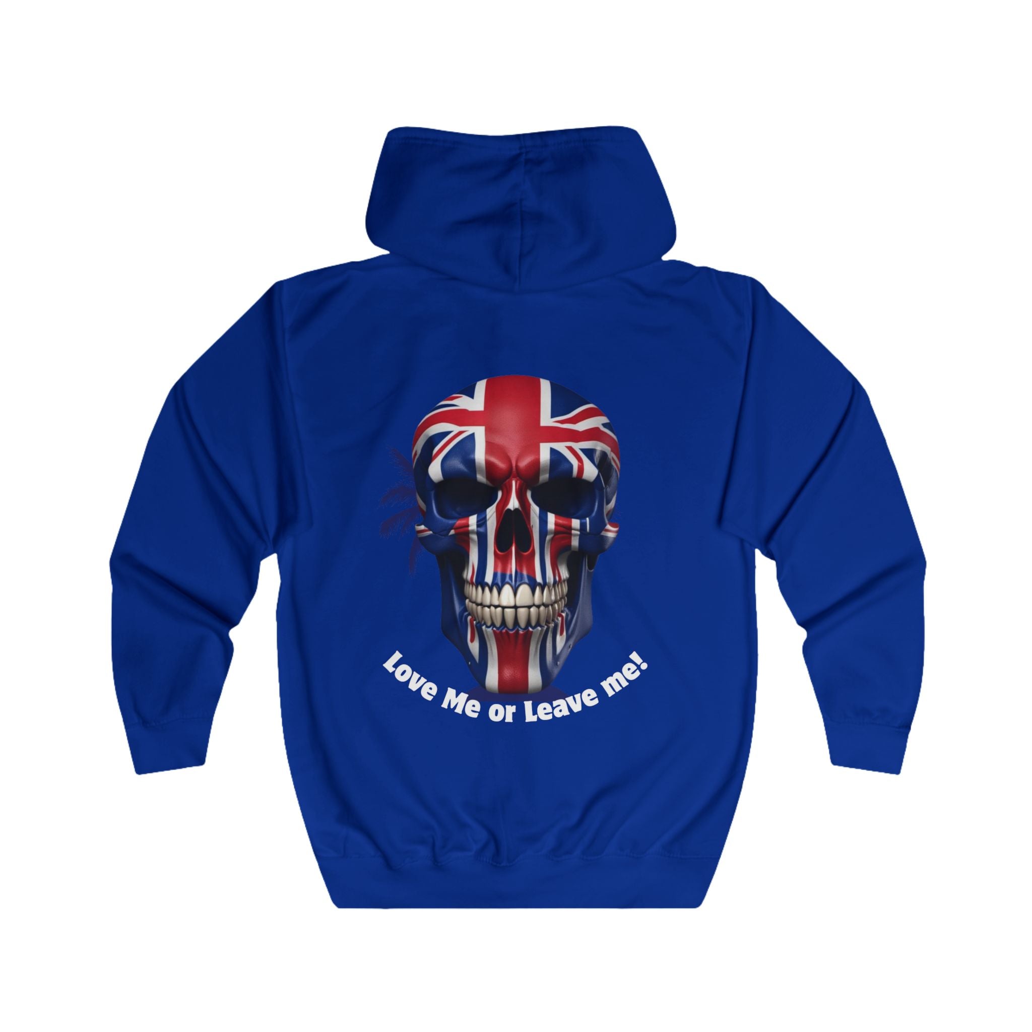 Edgy Unisex Full Zip Hoodie, Skull Art, Love Me or Leave Me Quote, Casual Wear, Trendy Gift, Street Style