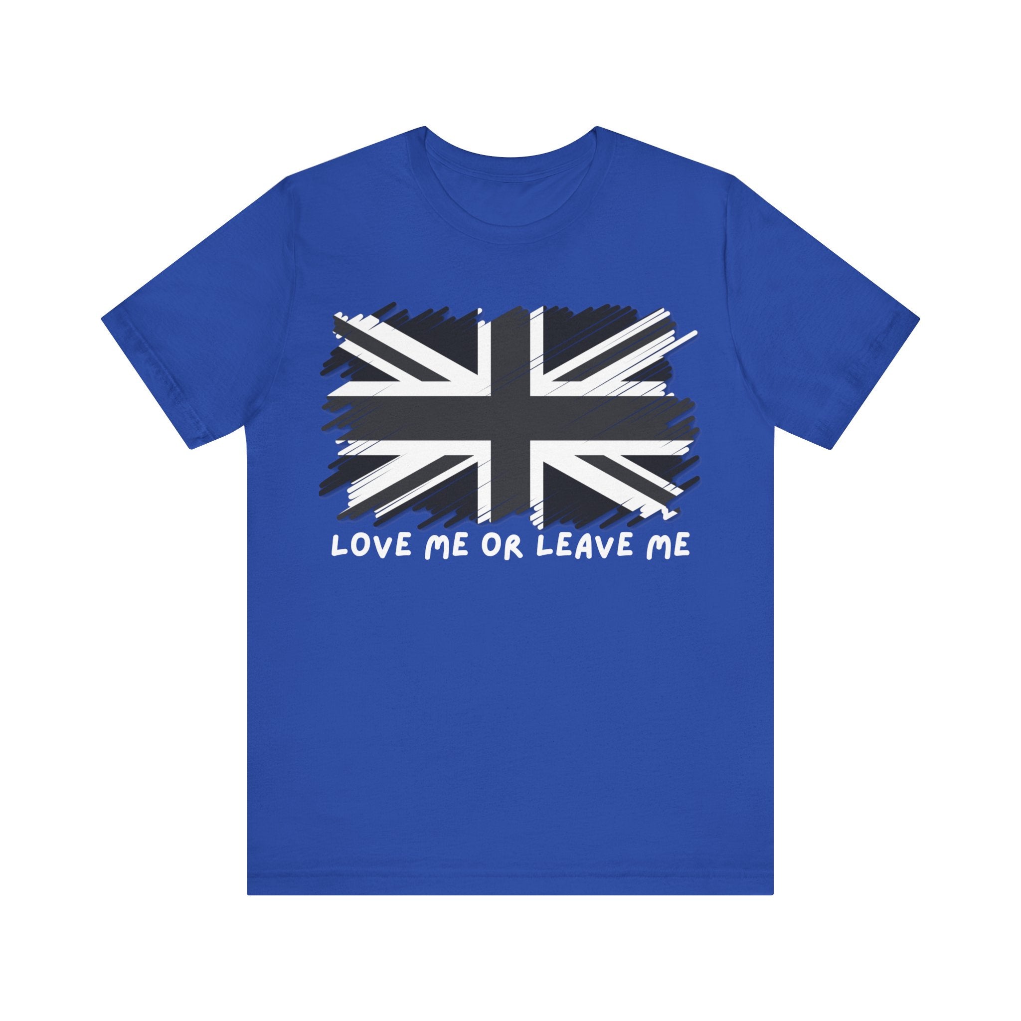 British Pride Tee - Love Me or Leave Me, Unisex Shirt, Graphic Tee, UK Flag T-Shirt, Gift for Travelers, Casual Wear