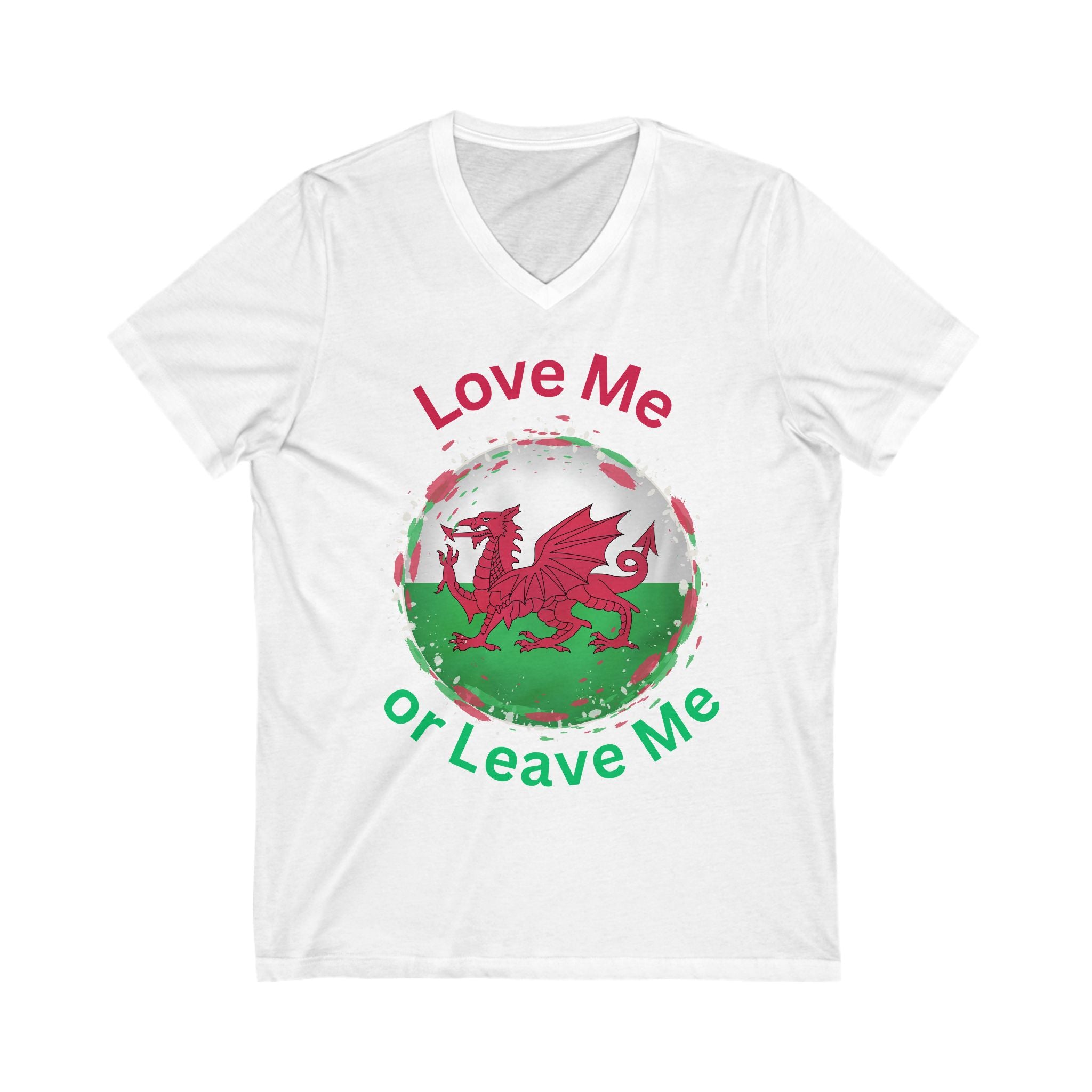 Love Me or Leave Me Welsh Dragon V-Neck Tee, Unisex Shirt for Celebrations, Gift for Wales Fans, Casual Wear, Unique Tees