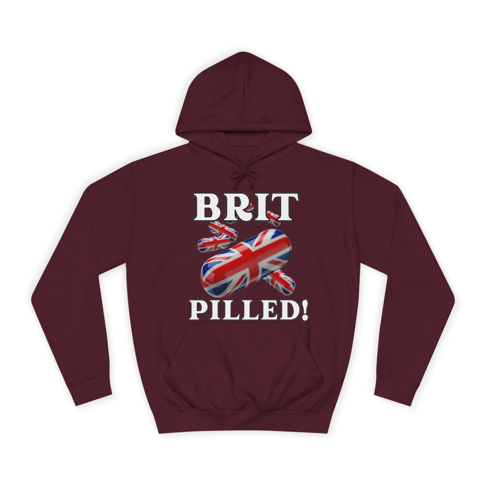 Unisex Hoodie with 'BRIT PILLED!' Design, College Spirit Wear, British Pride Clothing, Comfy Casual Sweatshirt, Gift for Students & Alumni