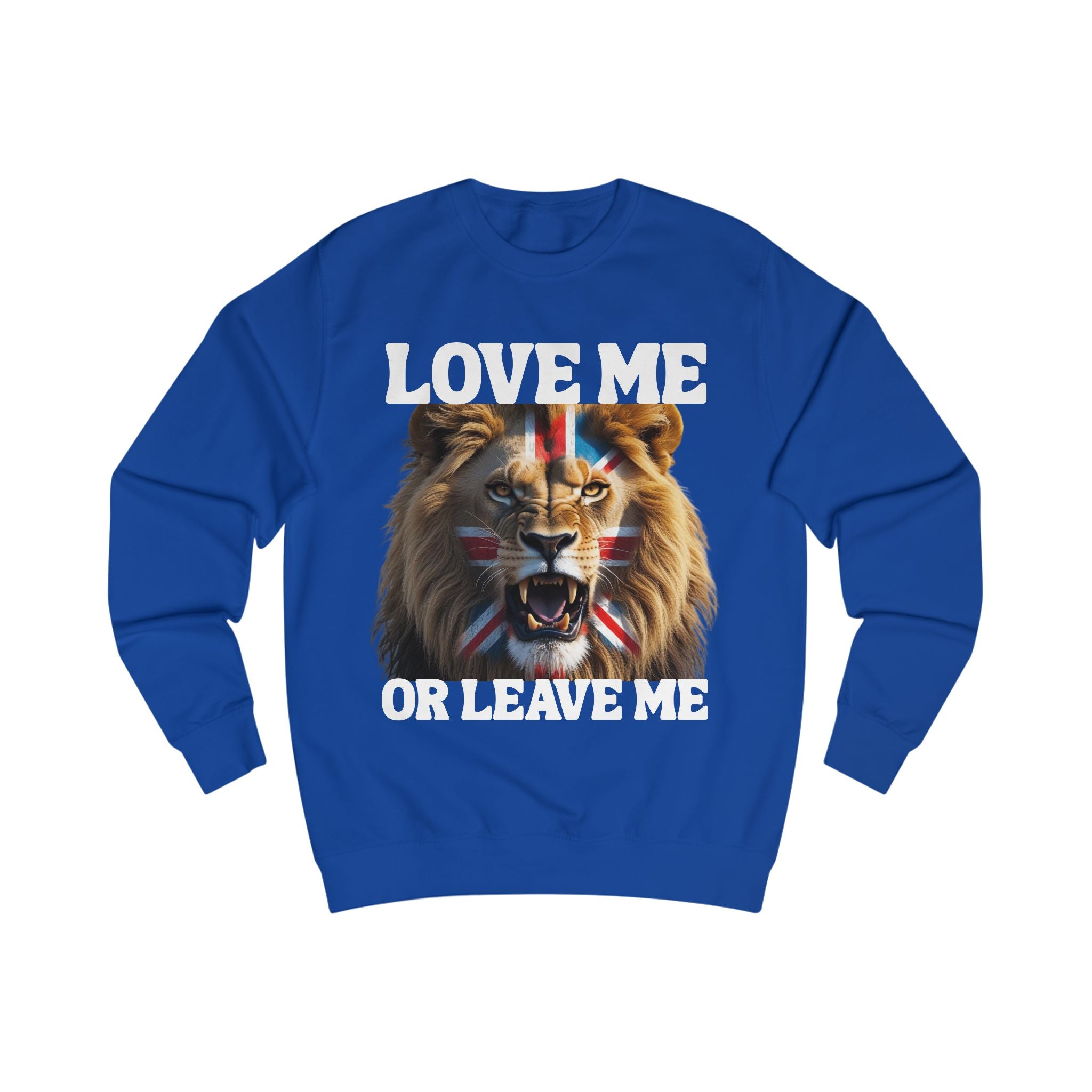 Fierce Patriotic Lion Sweatshirt - Unisex, Love Me or Leave Me, Streetwear, Gift for Animal Lovers, Casual Outfit