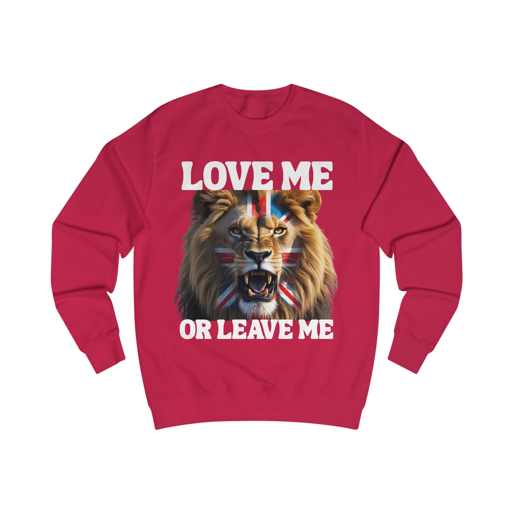 Fierce Patriotic Lion Sweatshirt - Unisex, Love Me or Leave Me, Streetwear, Gift for Animal Lovers, Casual Outfit