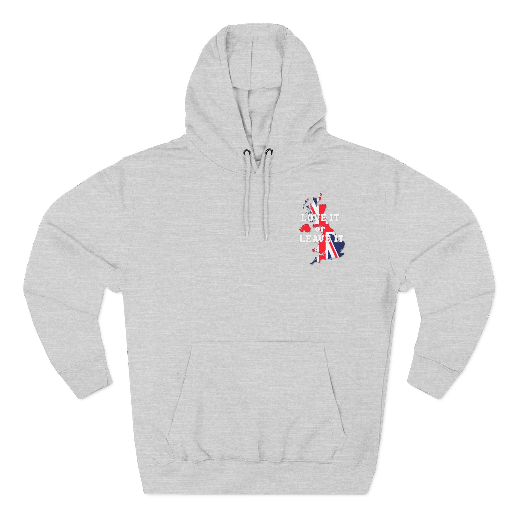 Fleece Hoodie with Love It or Leave It Design, Cozy Sweatshirt, Gifts for New UK Residents, British Pride Apparel, Casual Winter Wear