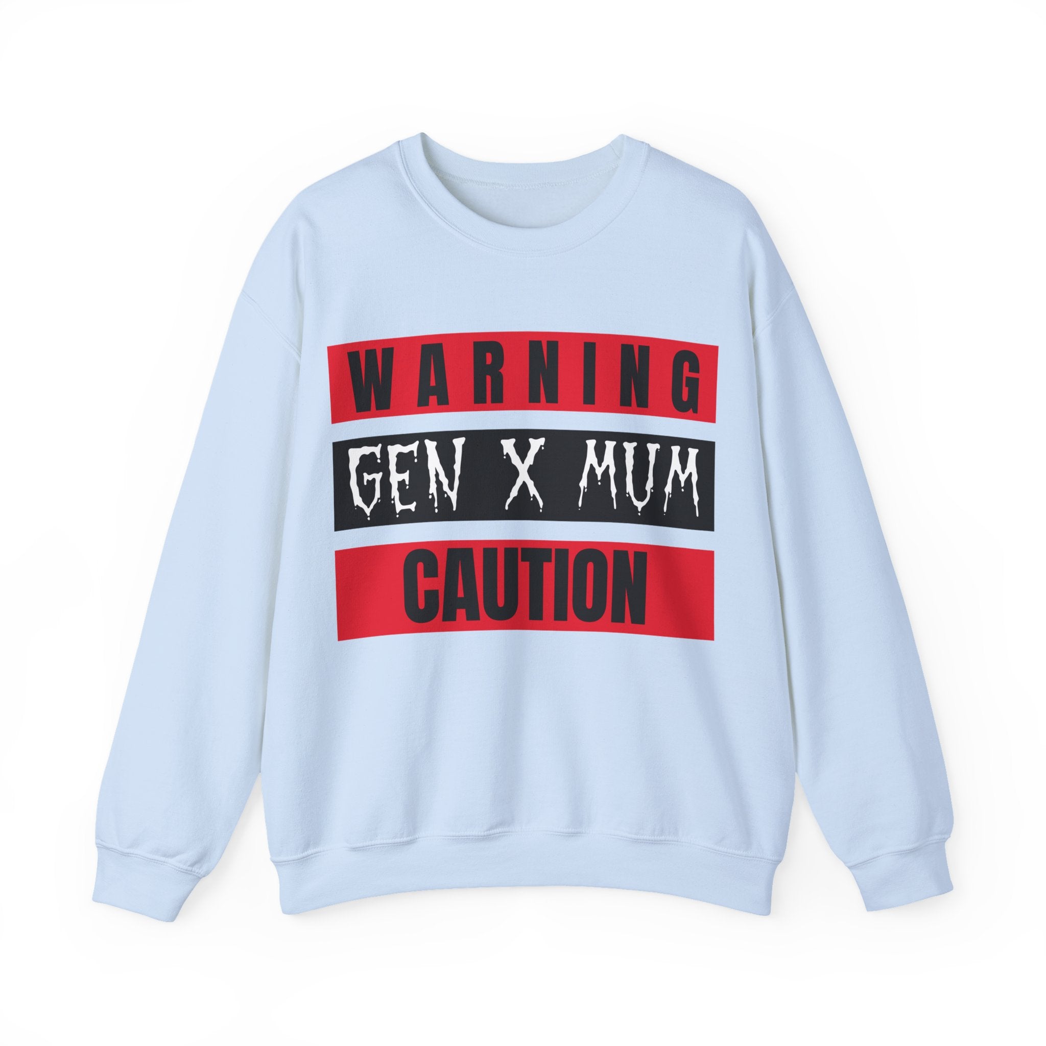 Caution Gen X Mum Sweatshirt - Cozy Crewneck for Modern Moms, Gift for Mother's Day, Quirky Family Sweater, Casual Wear, Everyday Comfort