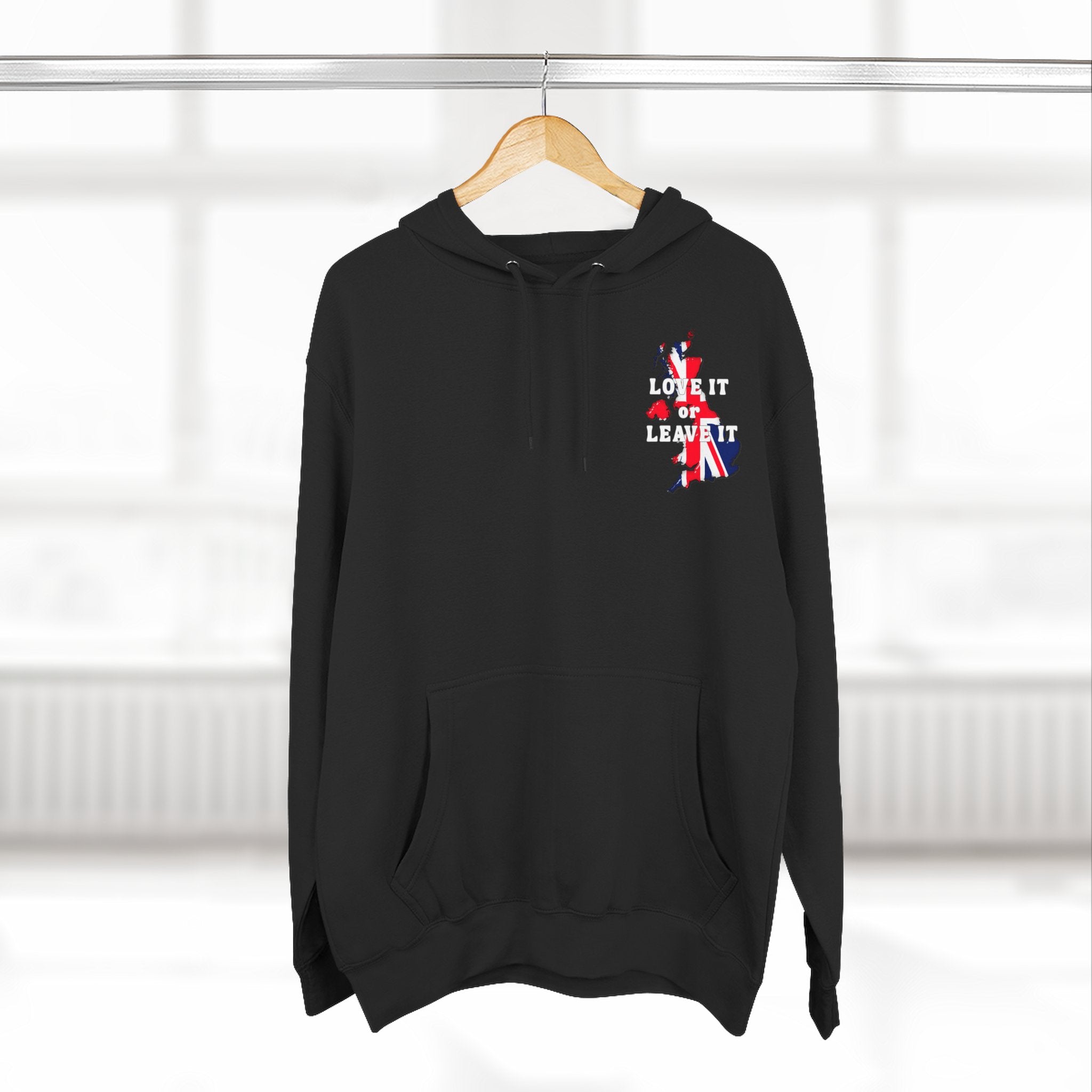 Fleece Hoodie with Love It or Leave It Design, Cozy Sweatshirt, Gifts for New UK Residents, British Pride Apparel, Casual Winter Wear
