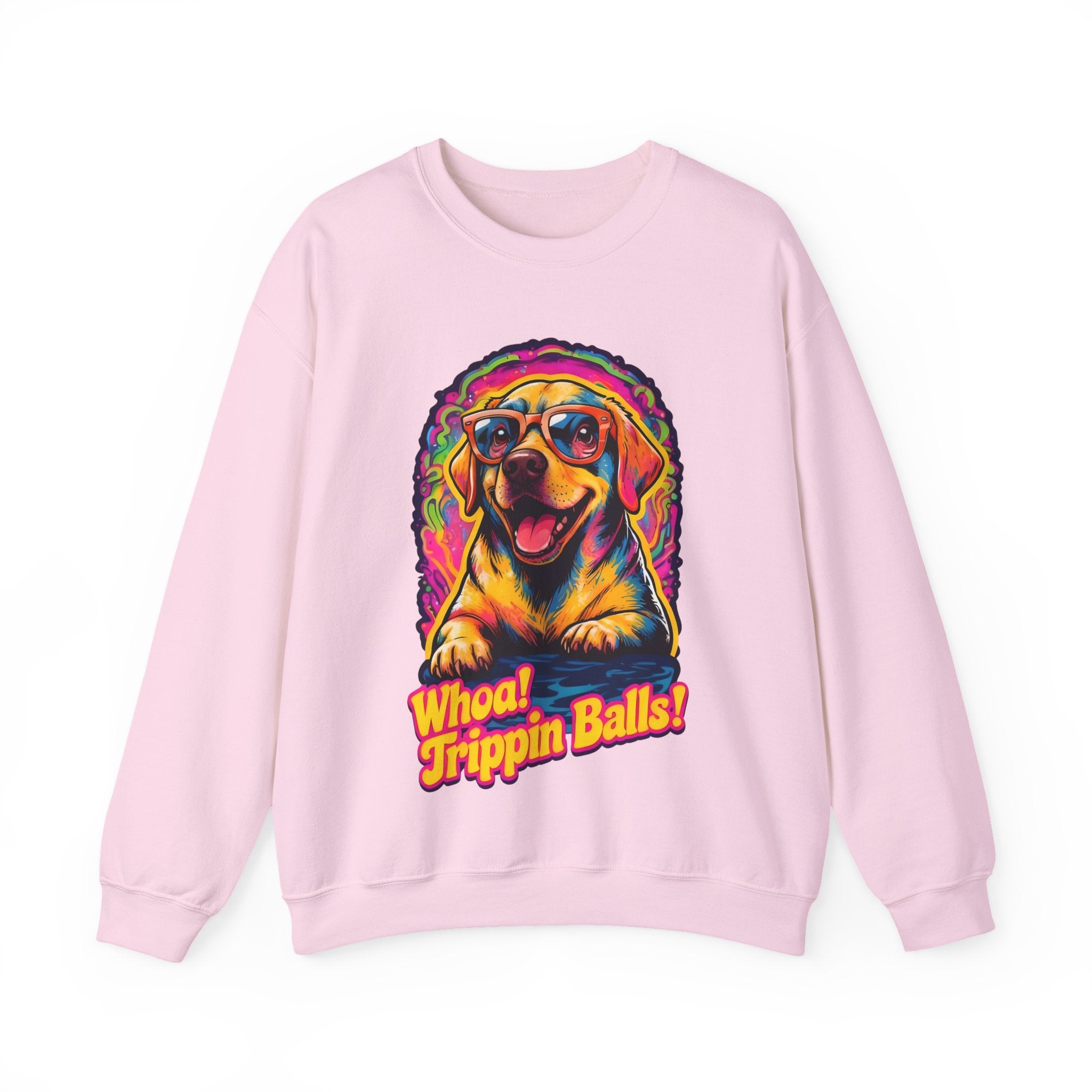 Colorful Dog Graphic Crewneck Sweatshirt - "Whoa! Trippin Balls!"