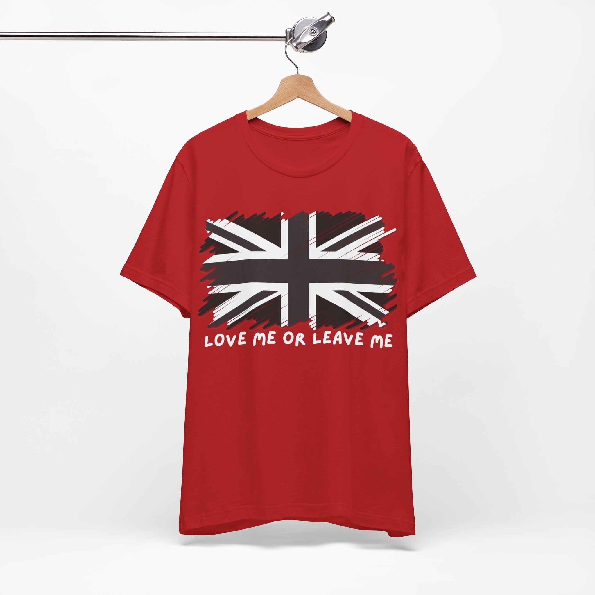 British Pride Tee - Love Me or Leave Me, Unisex Shirt, Graphic Tee, UK Flag T-Shirt, Gift for Travelers, Casual Wear