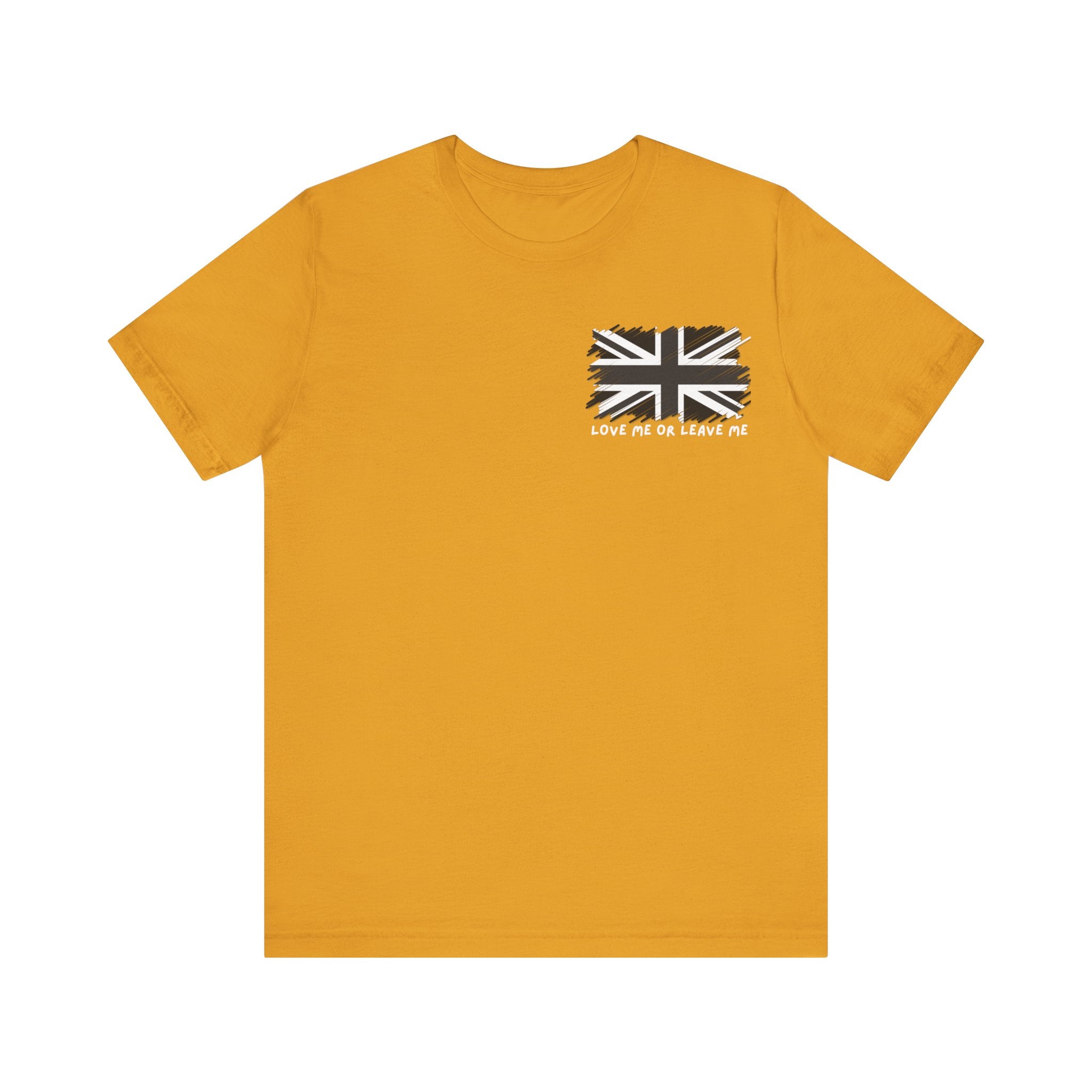 British Flag Tee - 'Love Me or Leave Me' Statement Shirt, Unisex Graphic Tee, Casual Wear, Gift for Him/Her, Perfect for Travel
