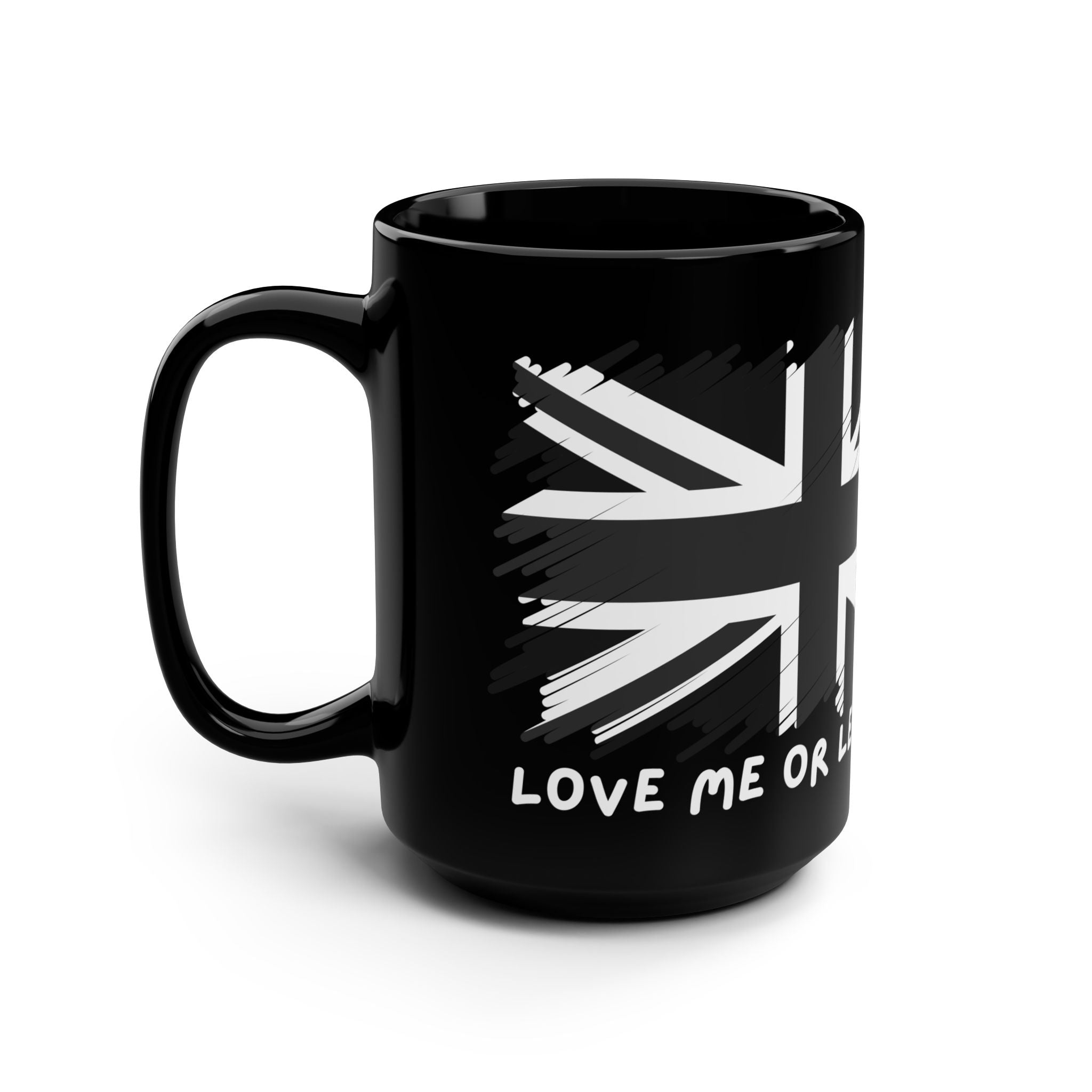 Patriotic British Love me or leave me , 15oz Urban Style Black Mug with Union Jack design