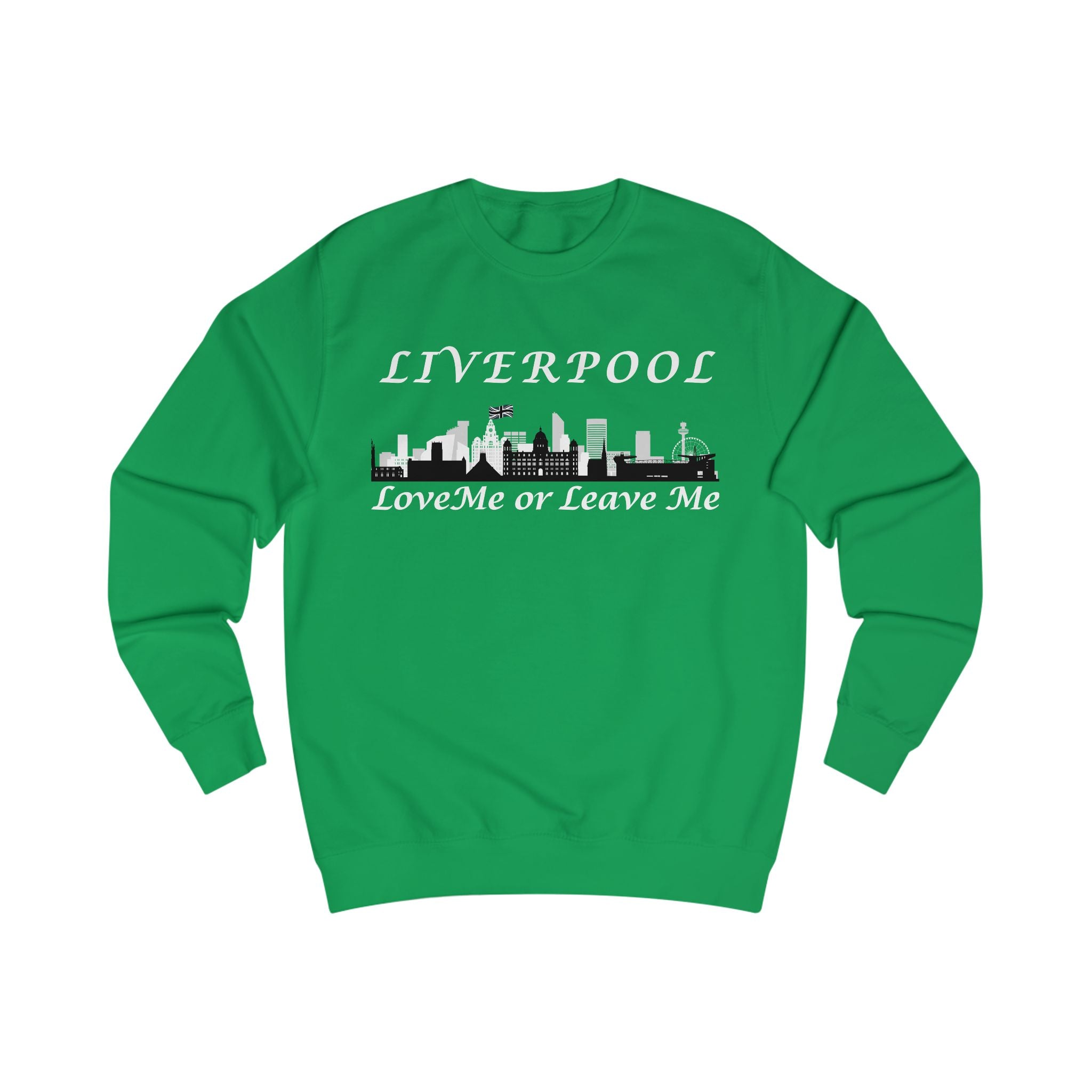 Liverpool Love Me or Leave Me Unisex Sweatshirt - Cozy, City Pride, Gift for Travelers, Casual Wear, Souvenir, Liverpool Merch