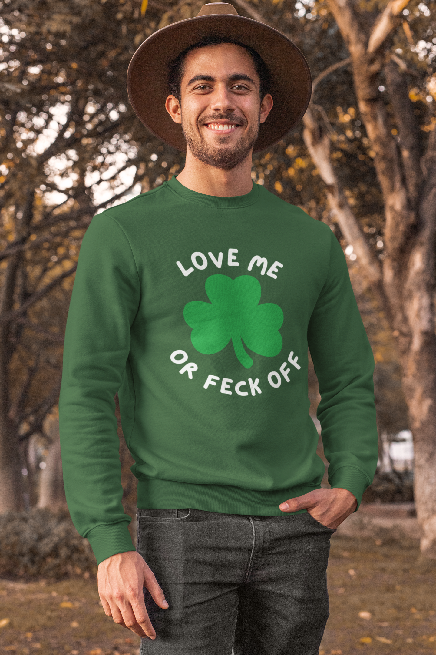 Patriotic Irish Sweatshirt - Love Me or Feck Off, Unisex Pullover, Cozy Gift, Festive Fashion, Irish Humor Apparel