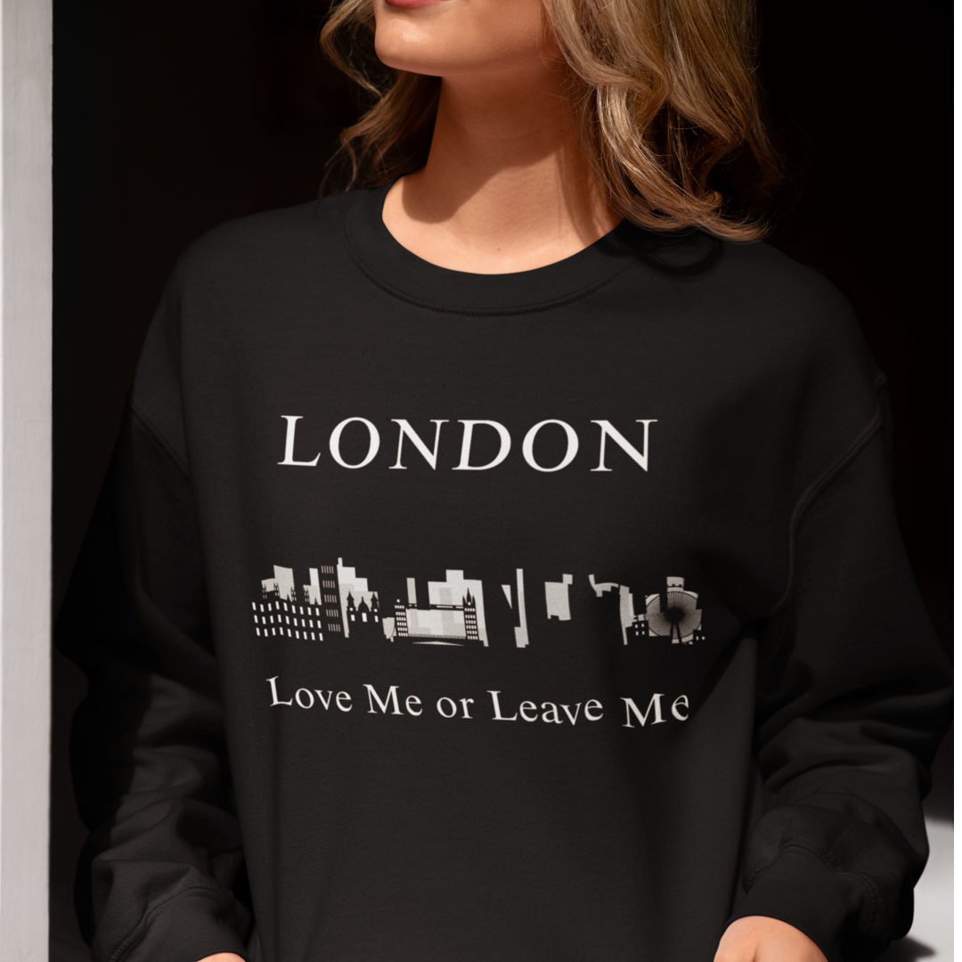 London Skyline Sweatshirt - Love Me or Leave Me, Unisex Cozy Top, City Lover Gift, Travel Souvenir, Cool Casual Wear