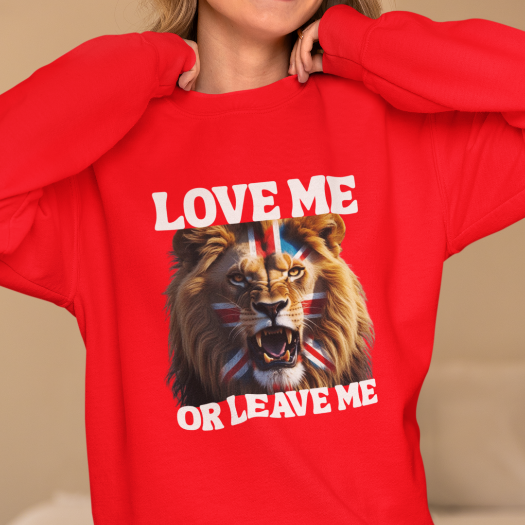 Fierce Patriotic Lion Sweatshirt - Unisex, Love Me or Leave Me, Streetwear, Gift for Animal Lovers, Casual Outfit