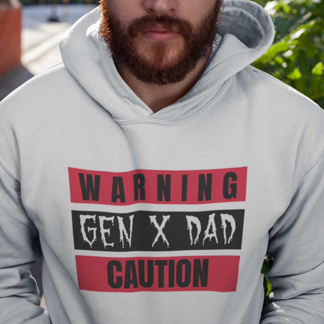 GEN X DAD Caution Hoodie, Funny Fathers Day Gift, Unisex Hoodie, Casual Weekend Wear, Dad Humour Apparel.