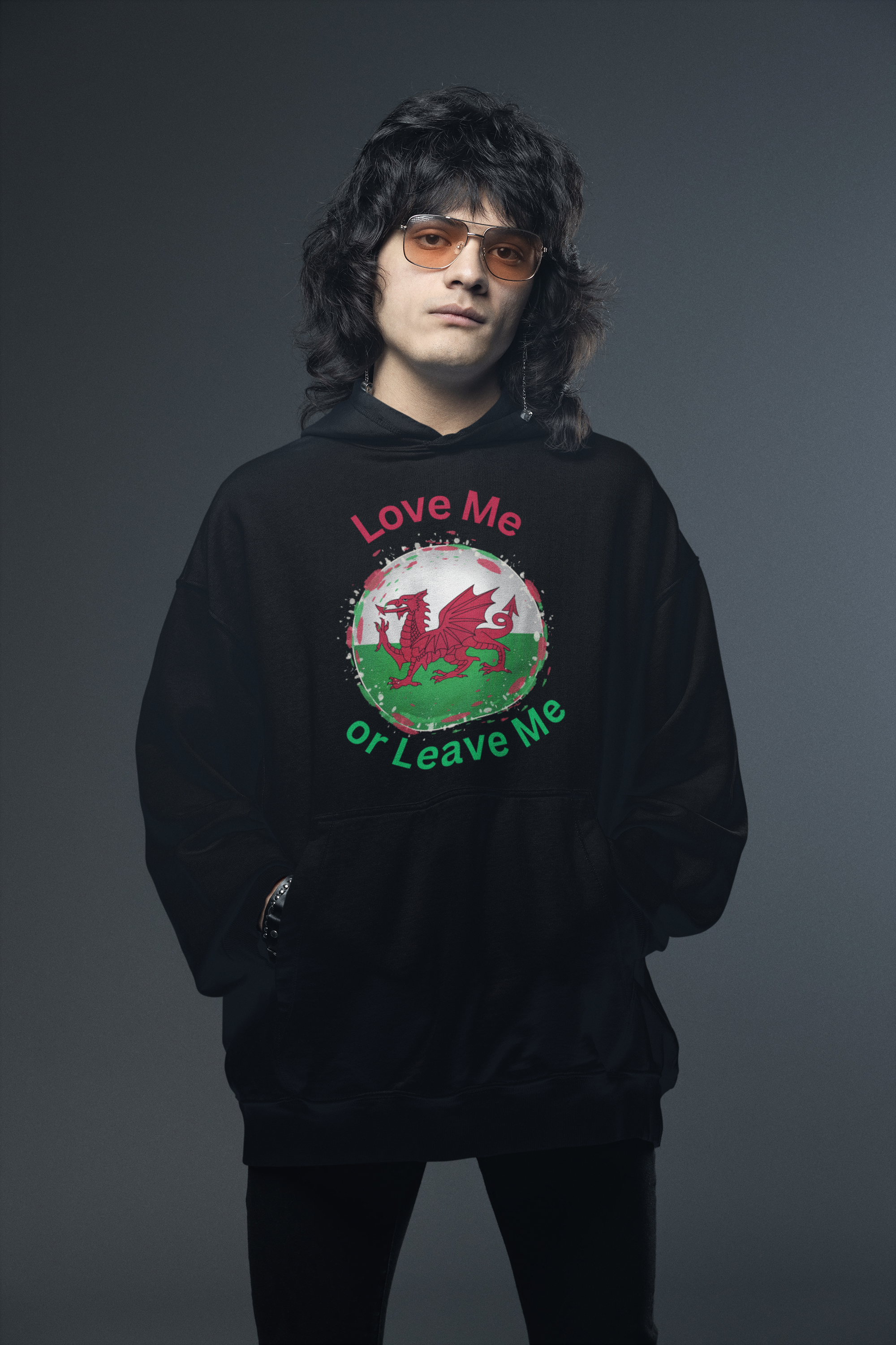 Welsh Pride Hoodie, Cozy College Sweatshirt, Unisex Hoodie, Love Me or Leave Me Apparel, Casual Gift for Students