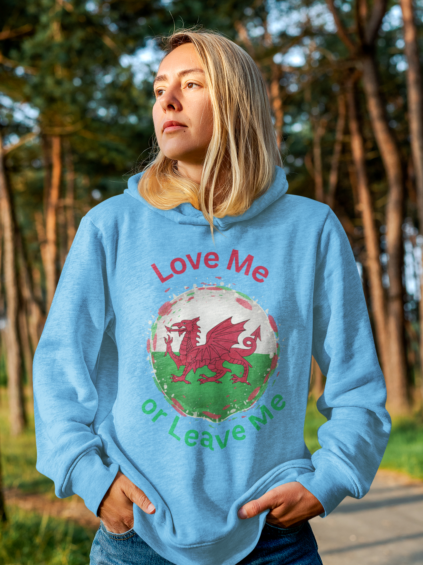 Welsh Pride Hoodie, Cozy College Sweatshirt, Unisex Hoodie, Love Me or Leave Me Apparel, Casual Gift for Students