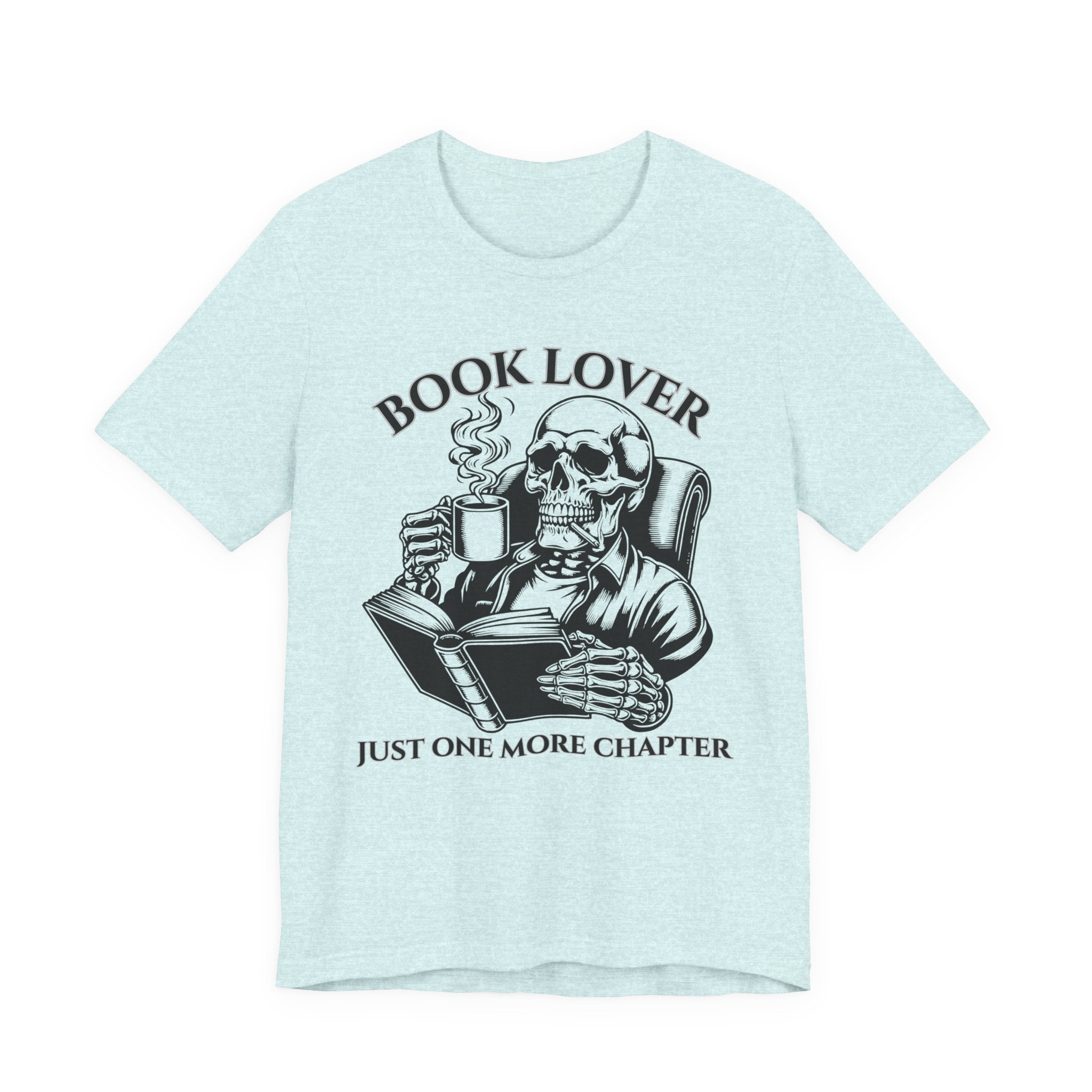 Book Lover Tee — 'Just One More Chapter' Skull Reading Shirt