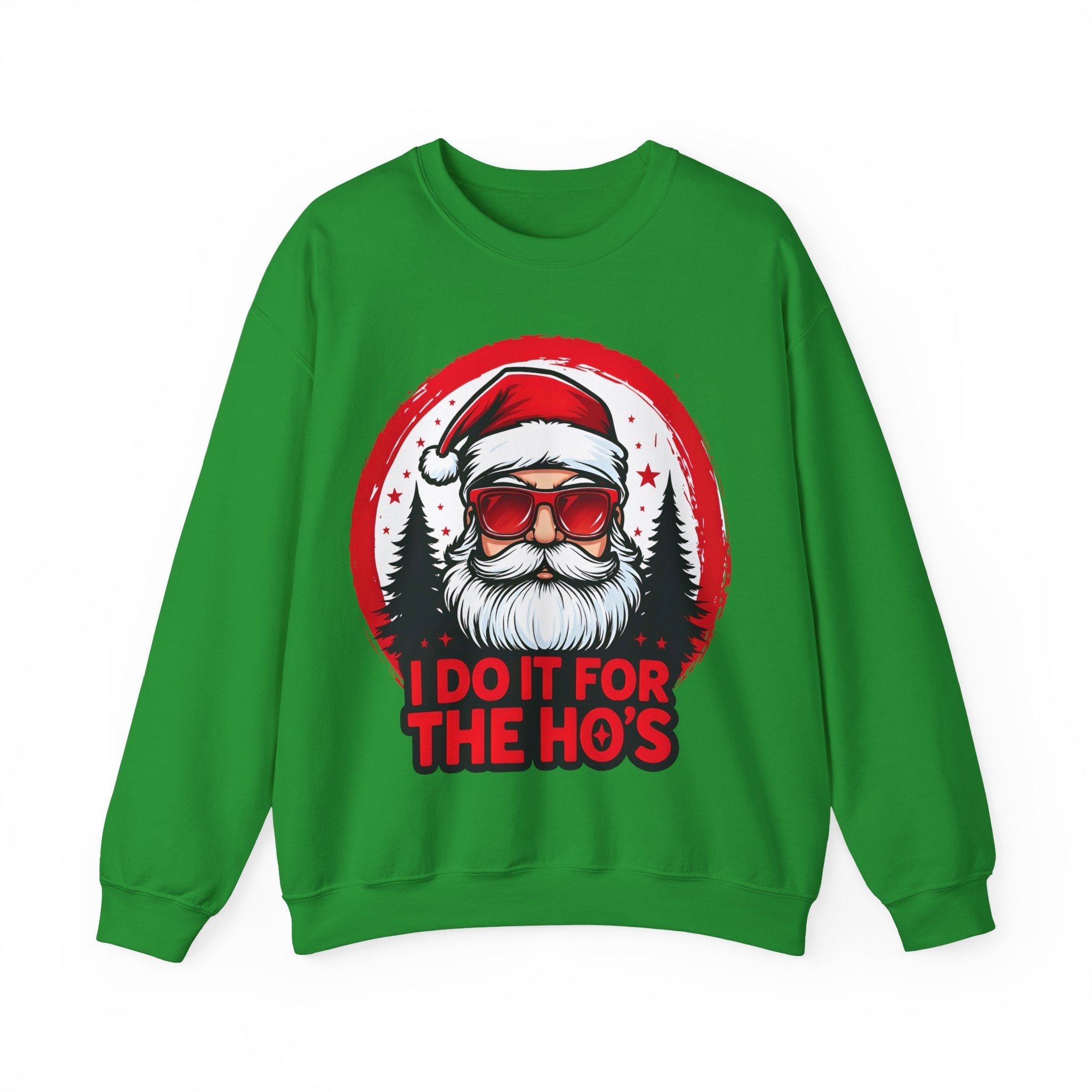 Festive Santa Sweatshirt - "I Do It For The Ho's"