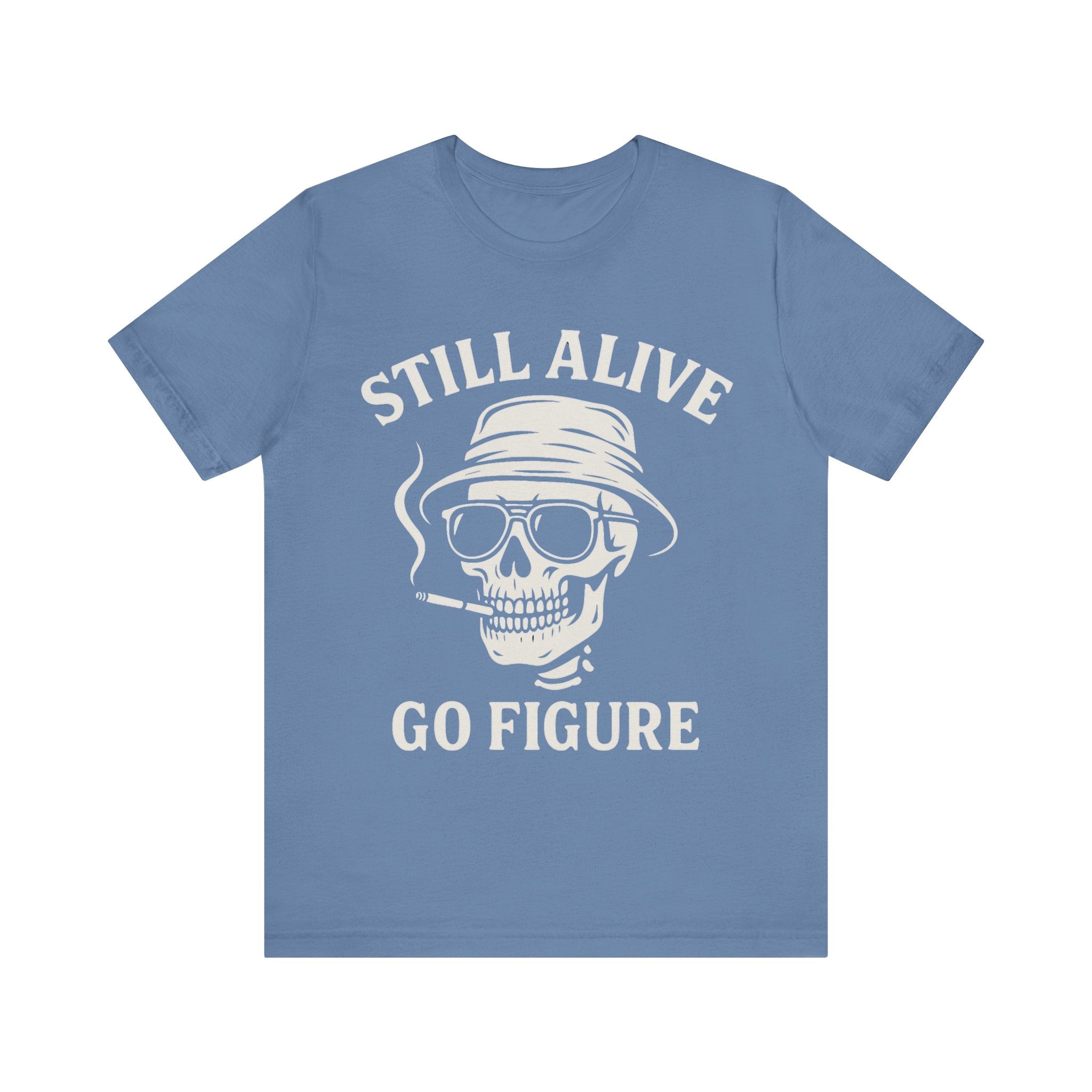 Still Alive Unisex Jersey Tee - Bold Graphic T-Shirt for Life Lovers