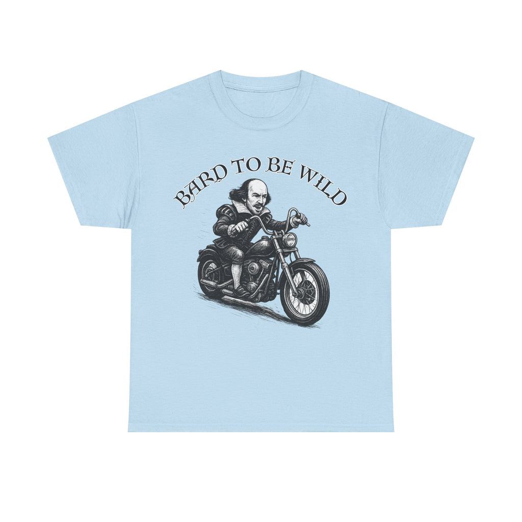 Bard to Be Wild Unisex Heavy Cotton Tee, Funny Motorcycle Shirt, Biker Tee, Gift for Dad, Casual Wear