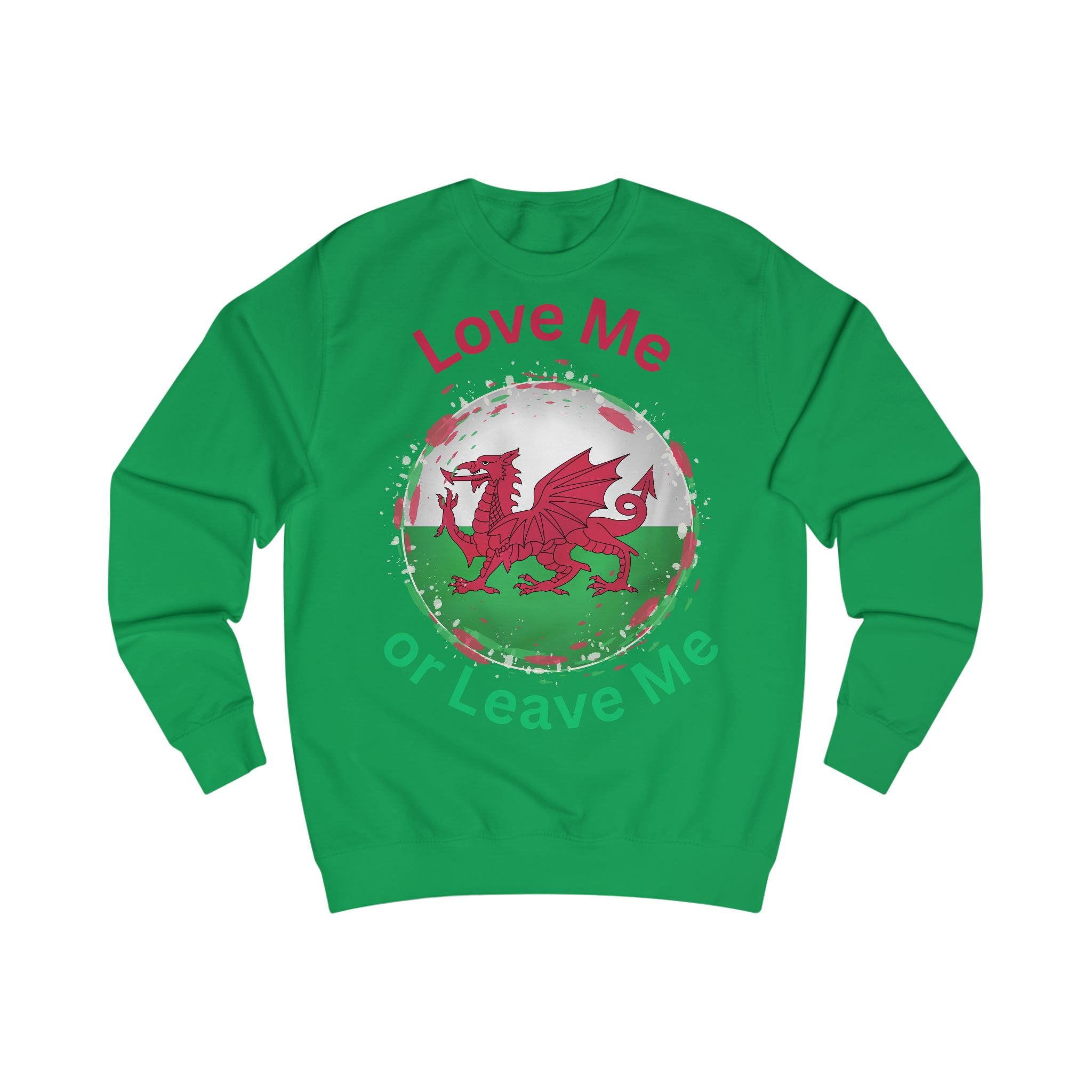 Welsh Spirit Sweatshirt - Love Me or Leave Me, Cozy Unisex Apparel, Perfect for St. David's Day, Gift for Him or Her, Casual Wear, [...]