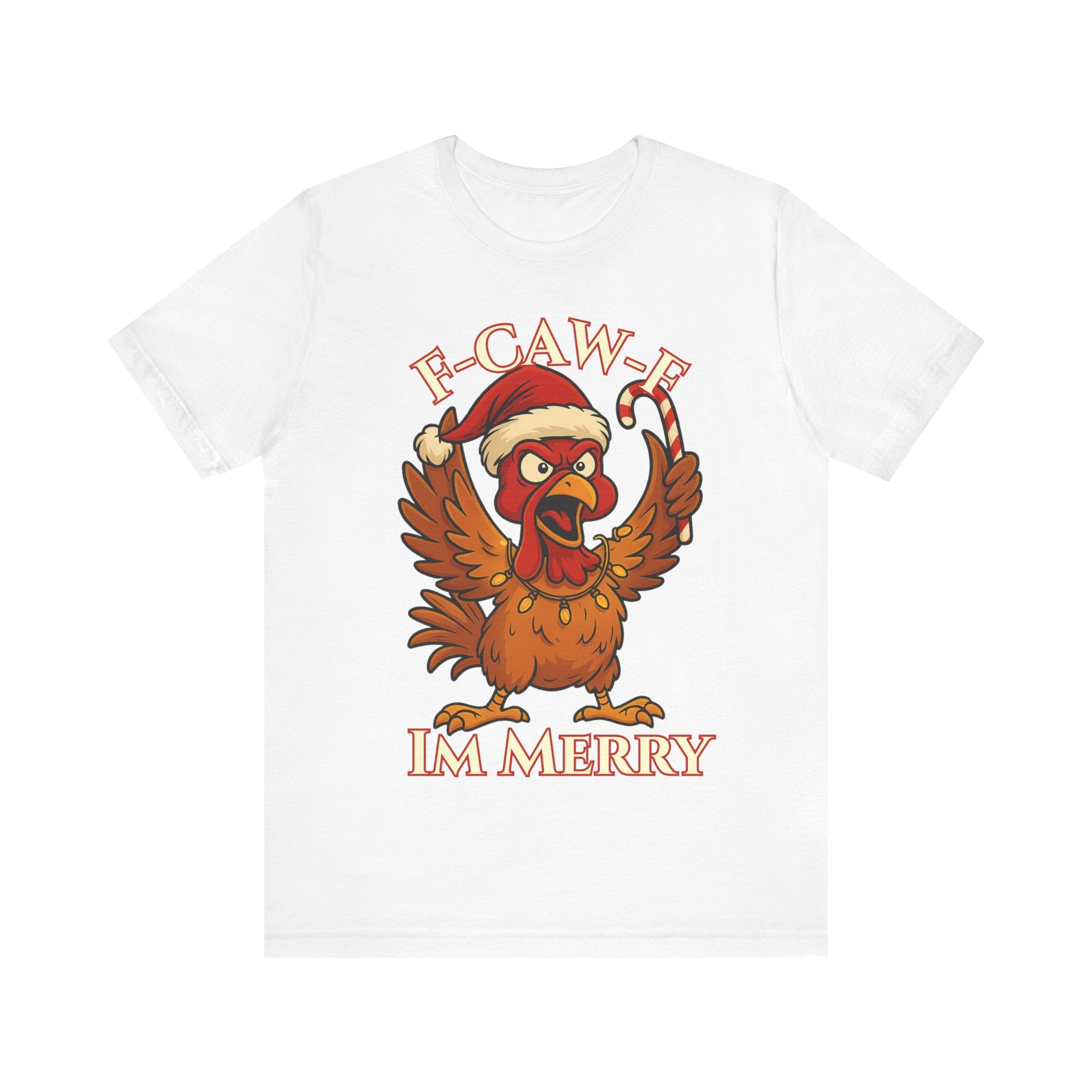 Festive Funny Christmas Tee - "F-Caw-E, I'm Merry"