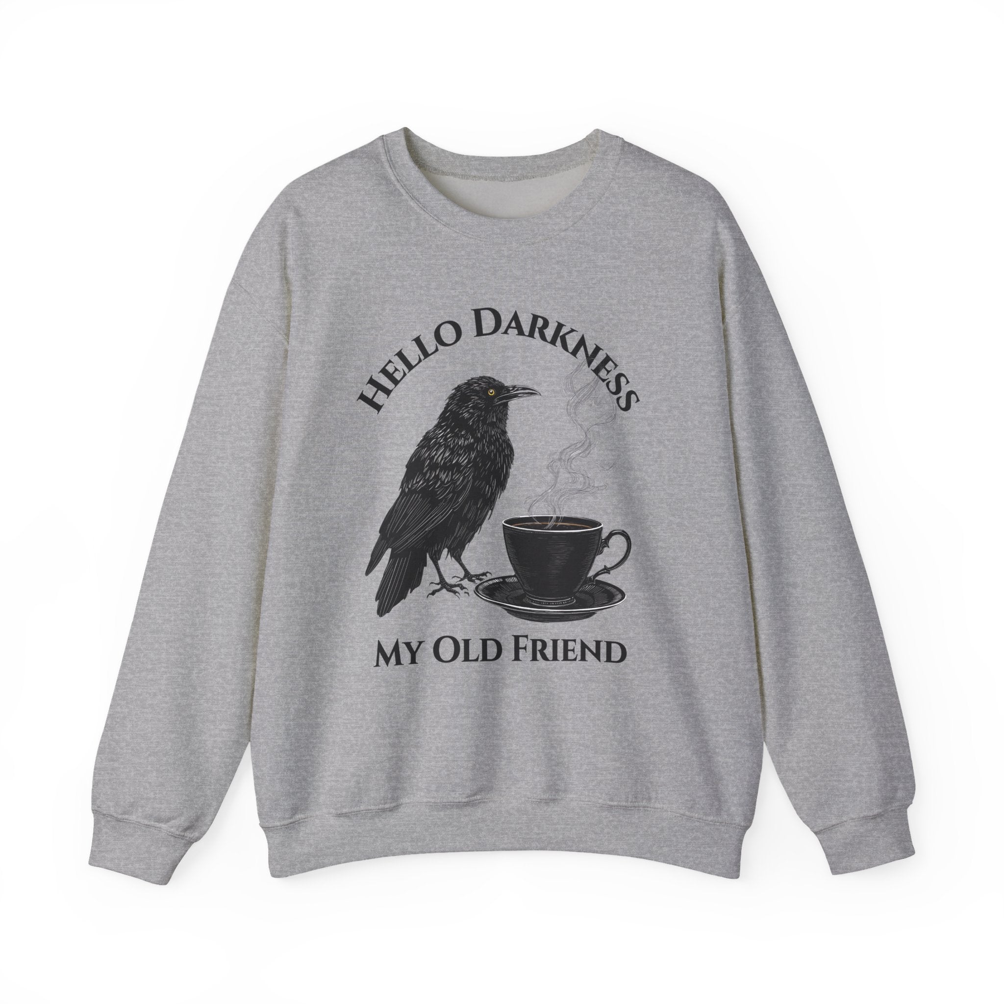 Sweatshirt — "Hello Darkness My Old Friend" Raven Coffee Crewneck