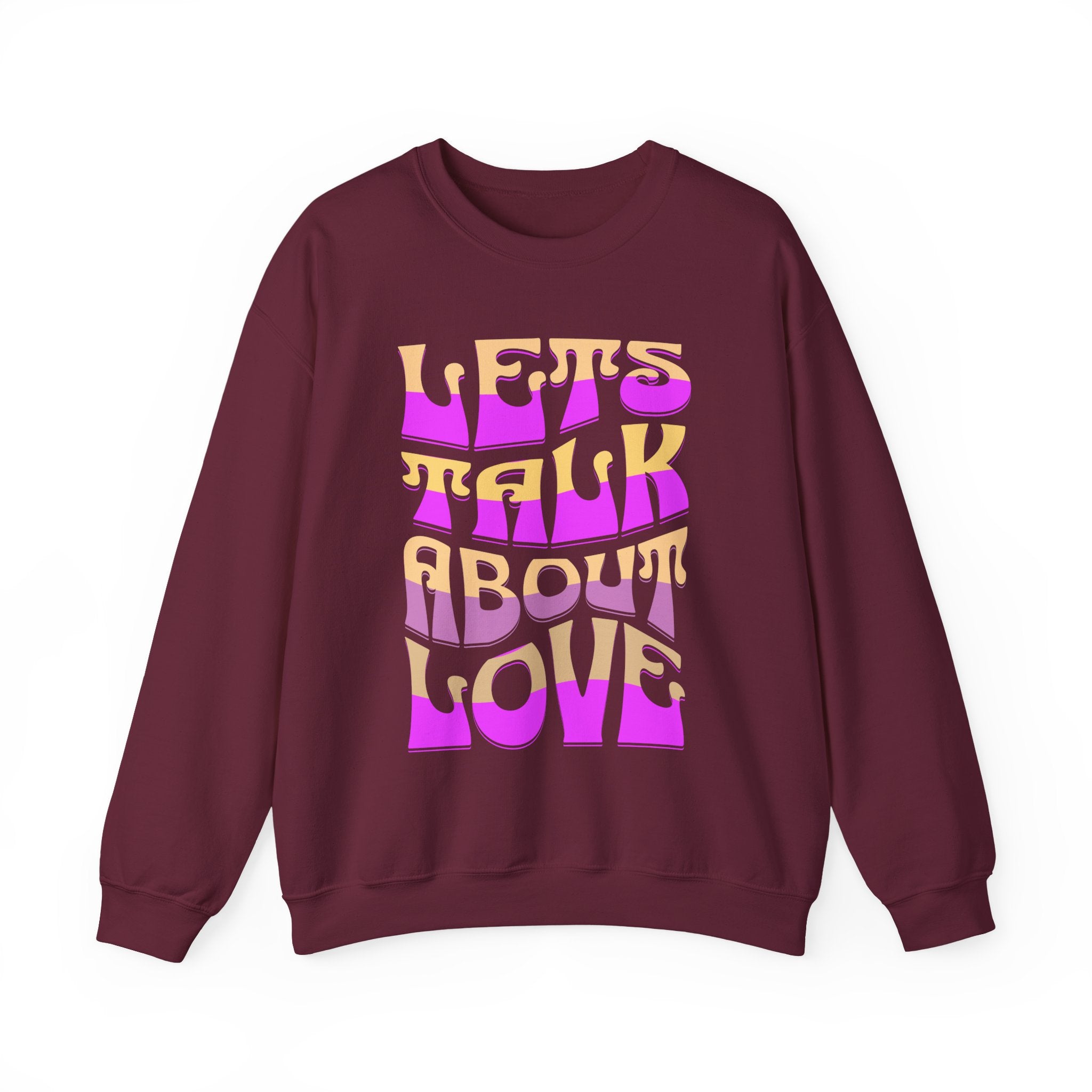 Let's Talk About Love Crewneck Sweatshirt