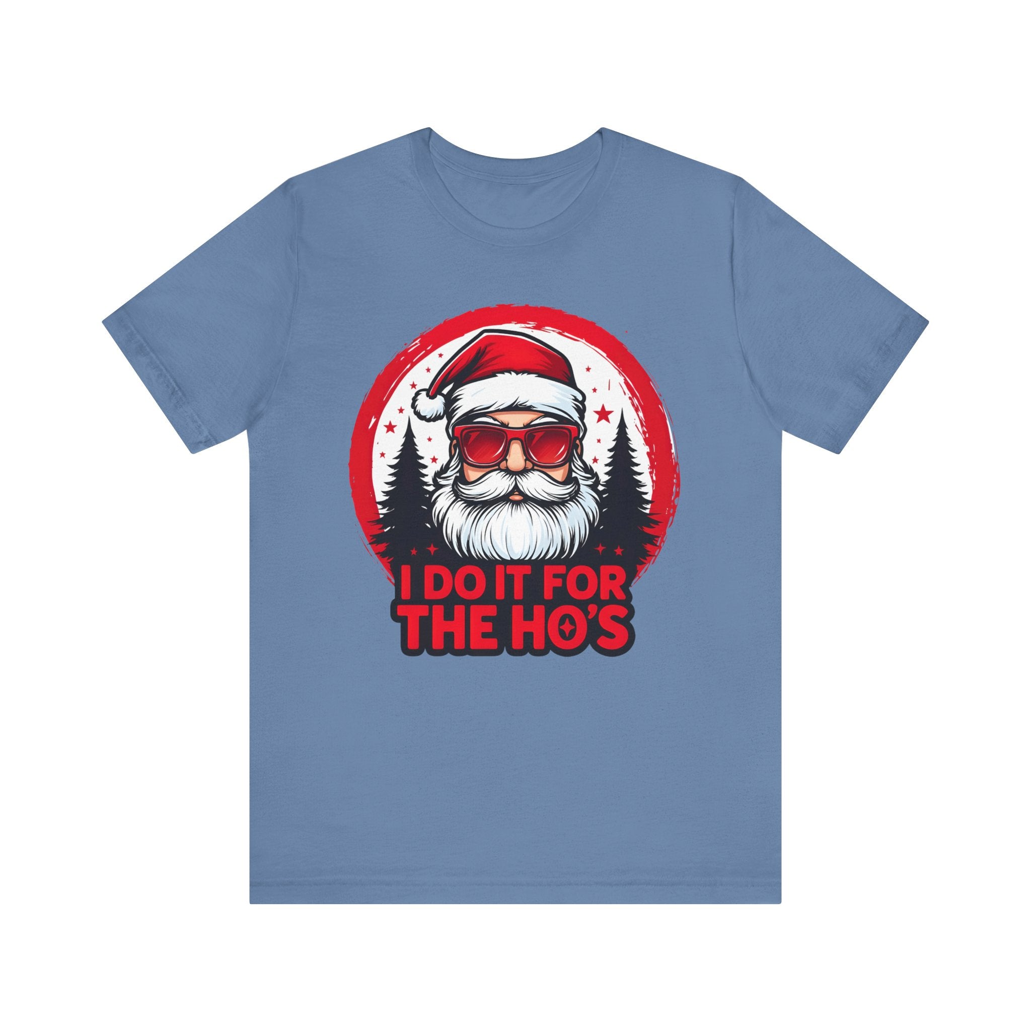 Santa I Do It For The Ho's Tee