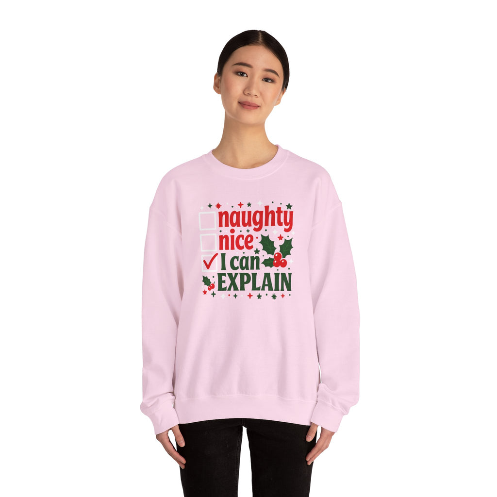 Christmas Sweatshirt – "Naughty, Nice, I Can Explain" Holiday Crewneck