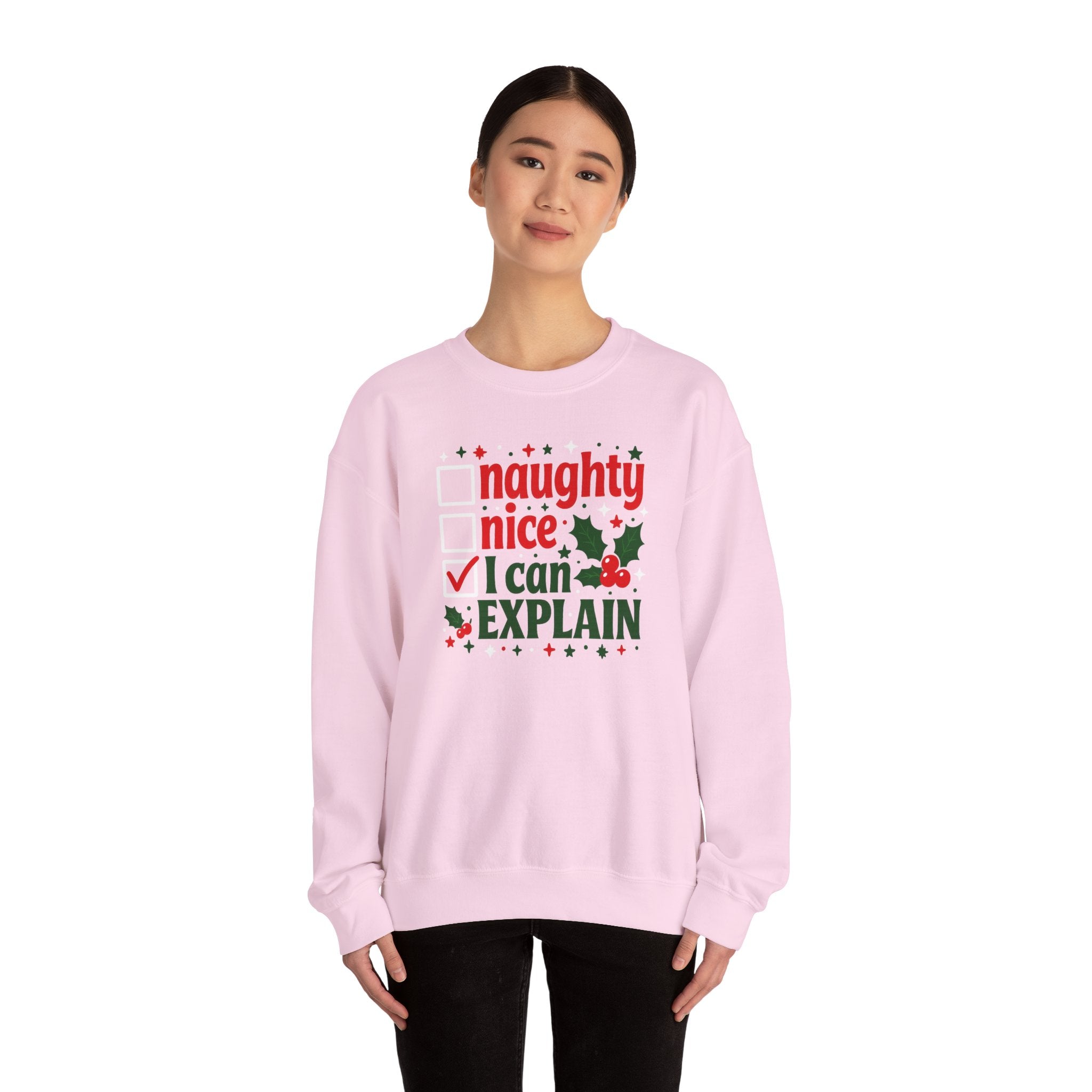 Christmas Sweatshirt – "Naughty, Nice, I Can Explain" Holiday Crewneck