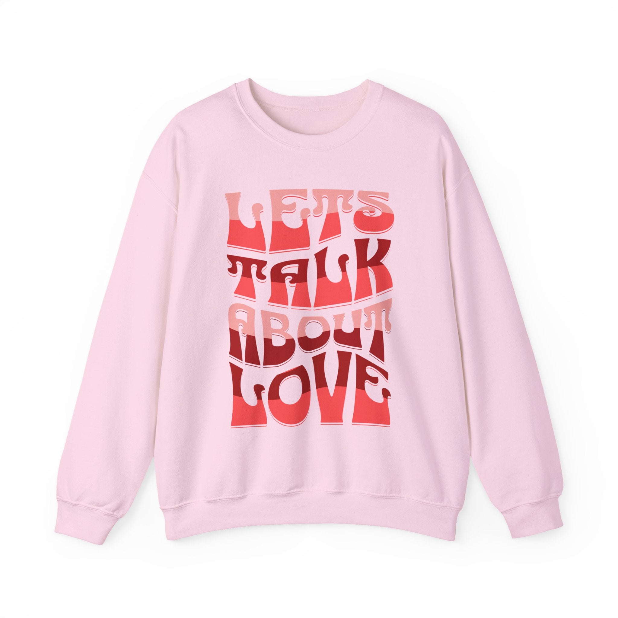 Let's Talk About Love Crewneck Sweatshirt