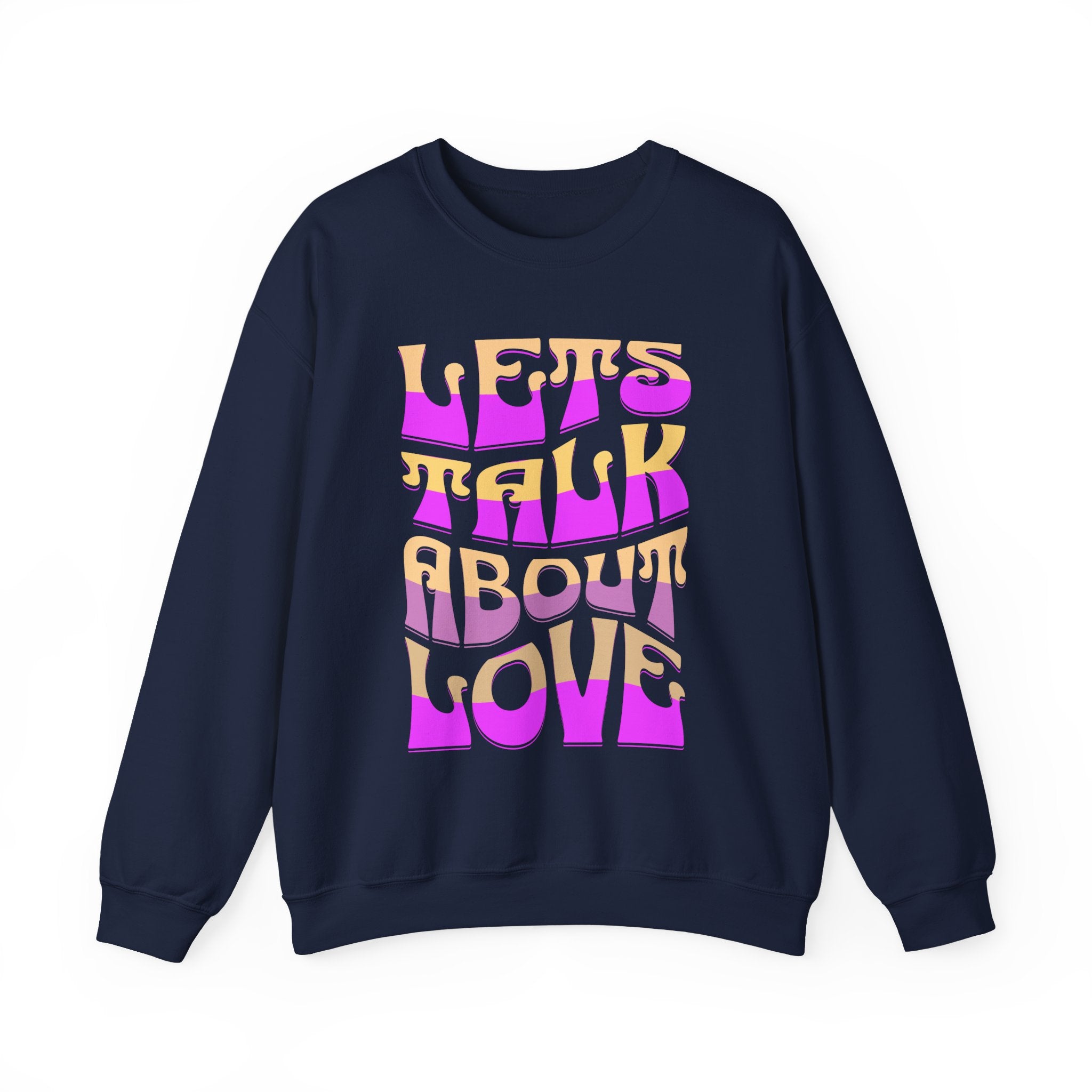 Let's Talk About Love Crewneck Sweatshirt