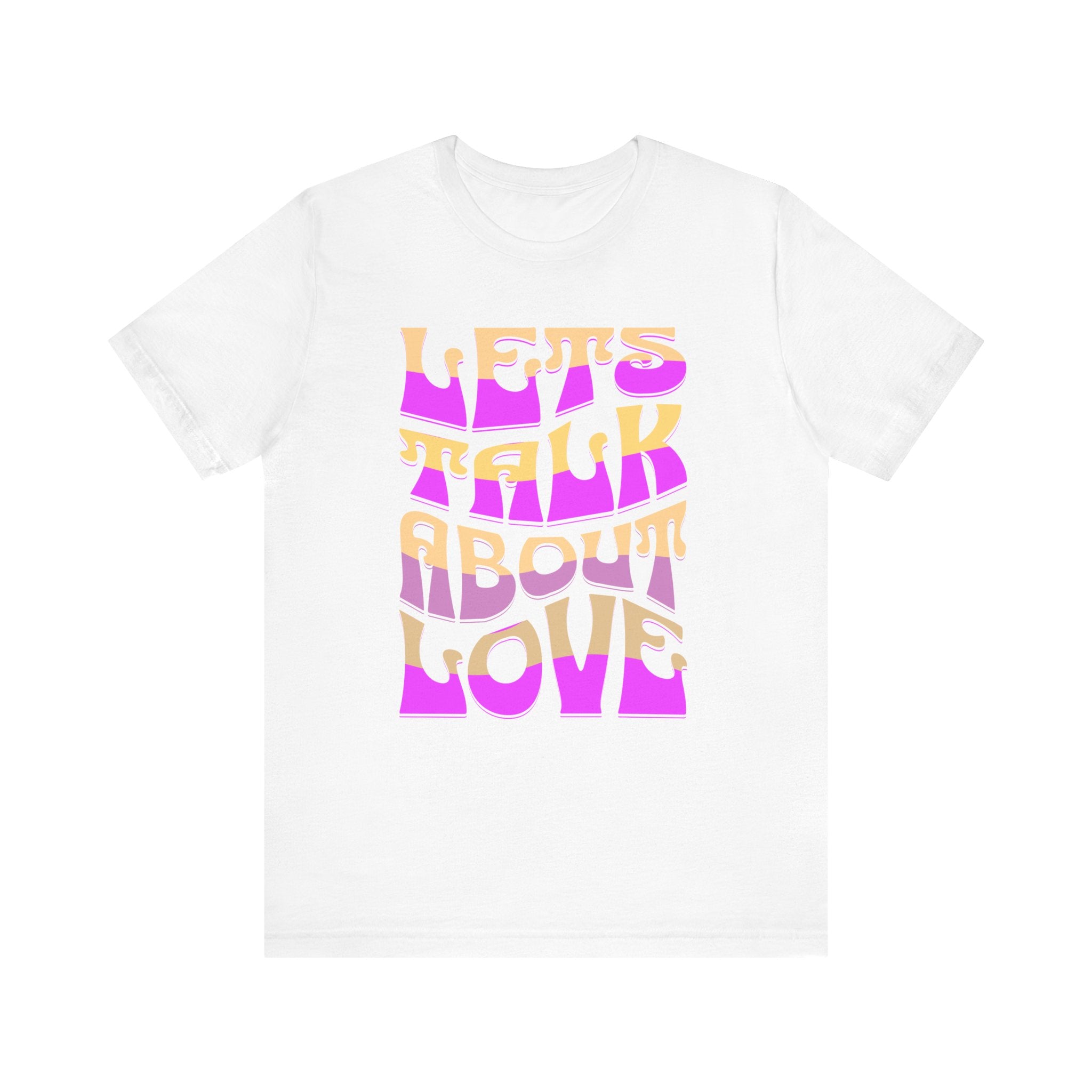 Let's Talk About Love Unisex T-Shirt
