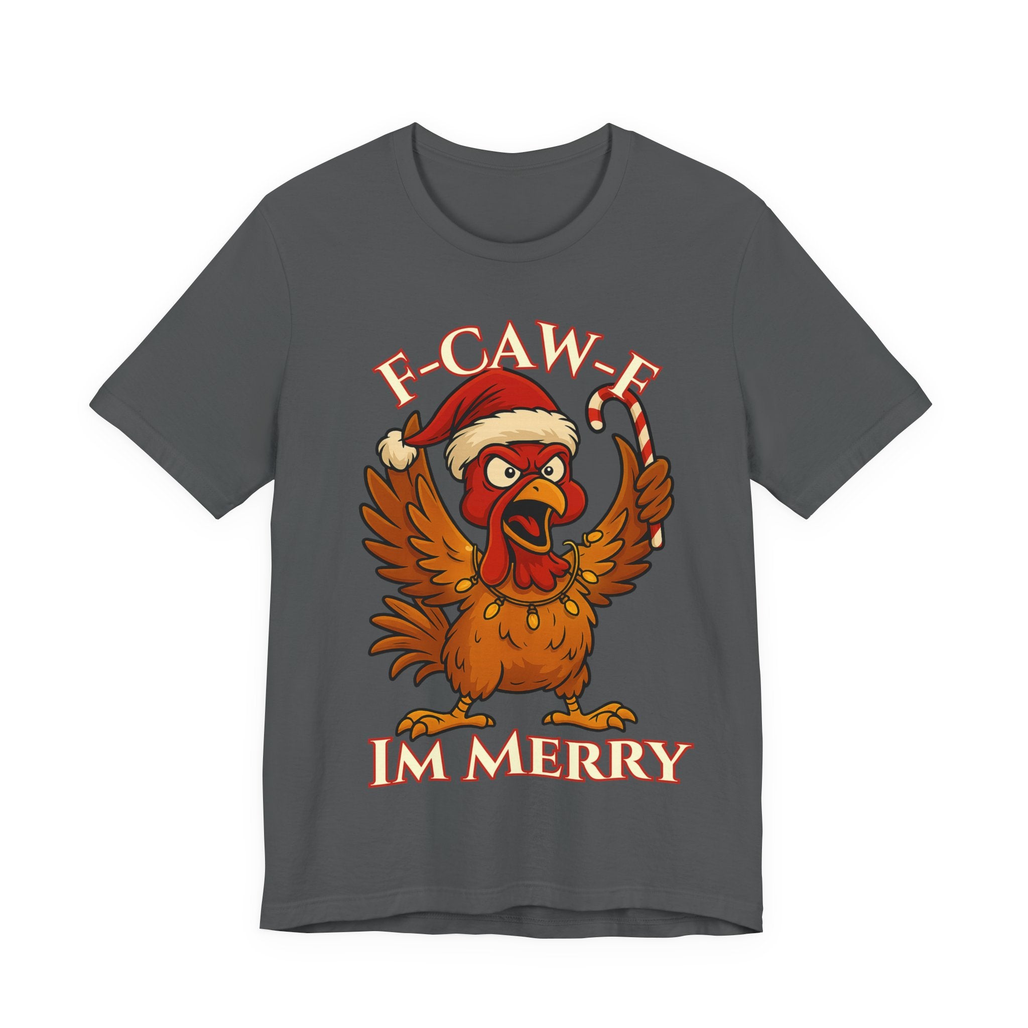 Festive Funny Christmas Tee - "F-Caw-E, I'm Merry"