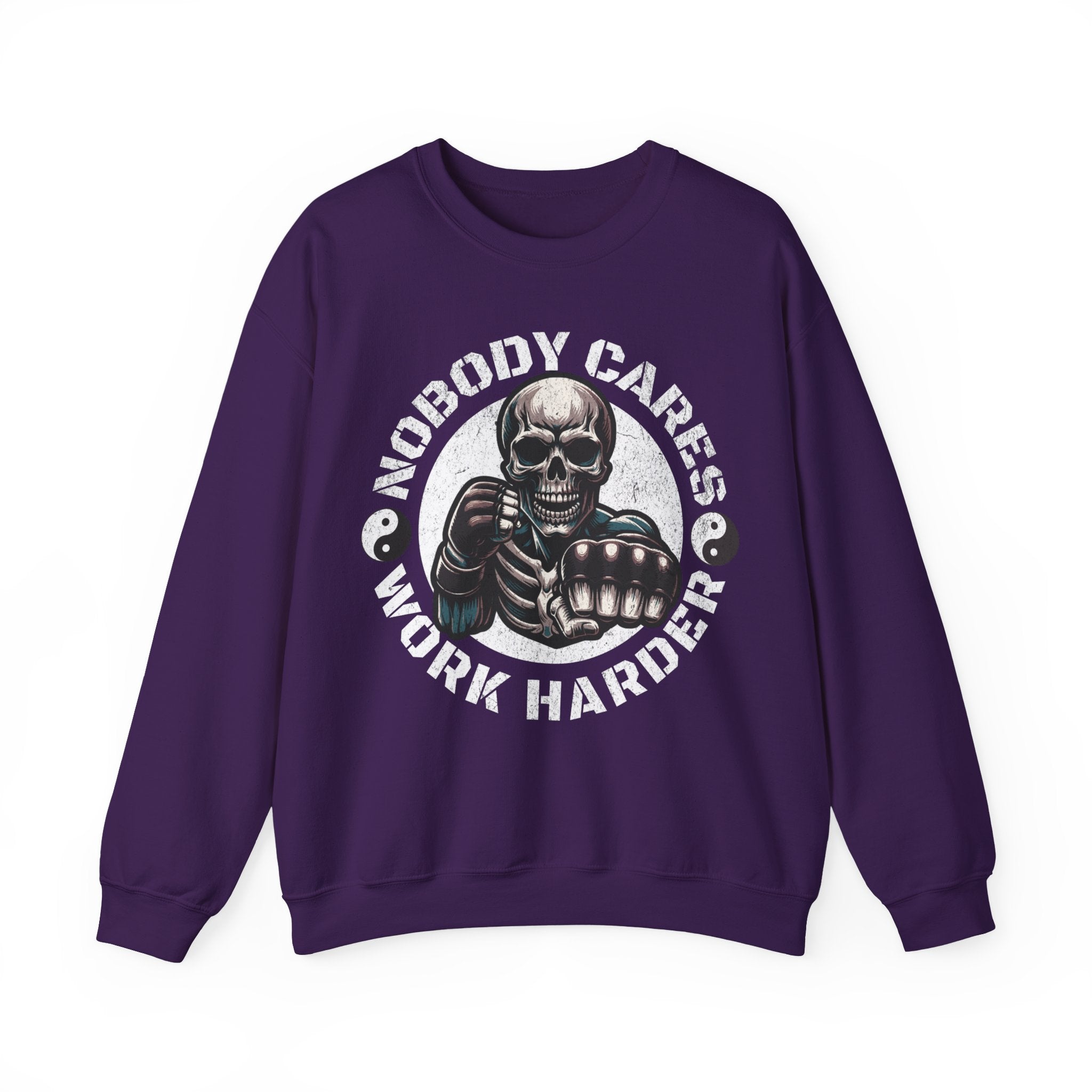 Nobody Cares Work Harder Sweatshirt — Skull Fist Motivational Crewneck