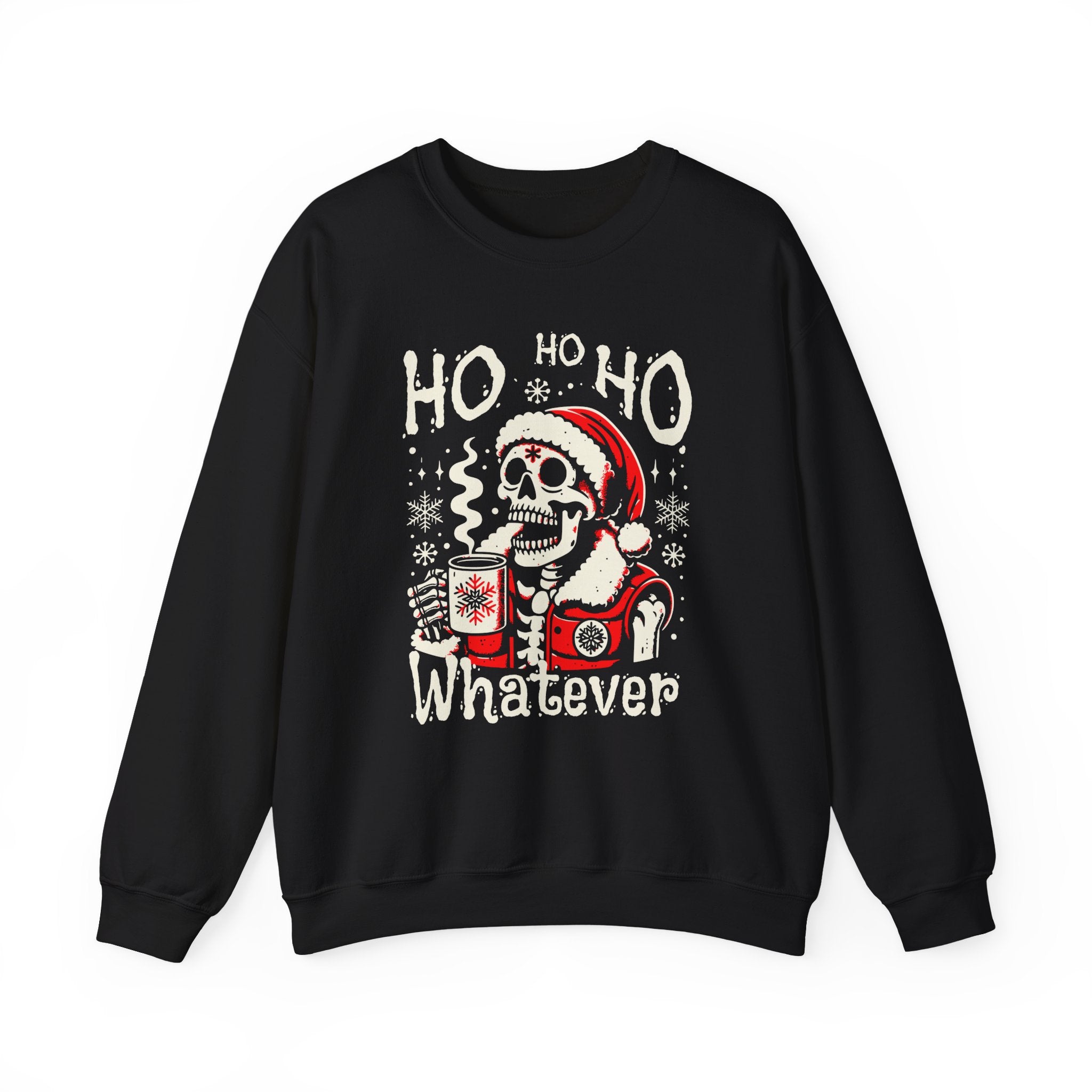 Christmas Skeleton 'Ho Ho Ho Whatever' Crewneck Sweatshirt
