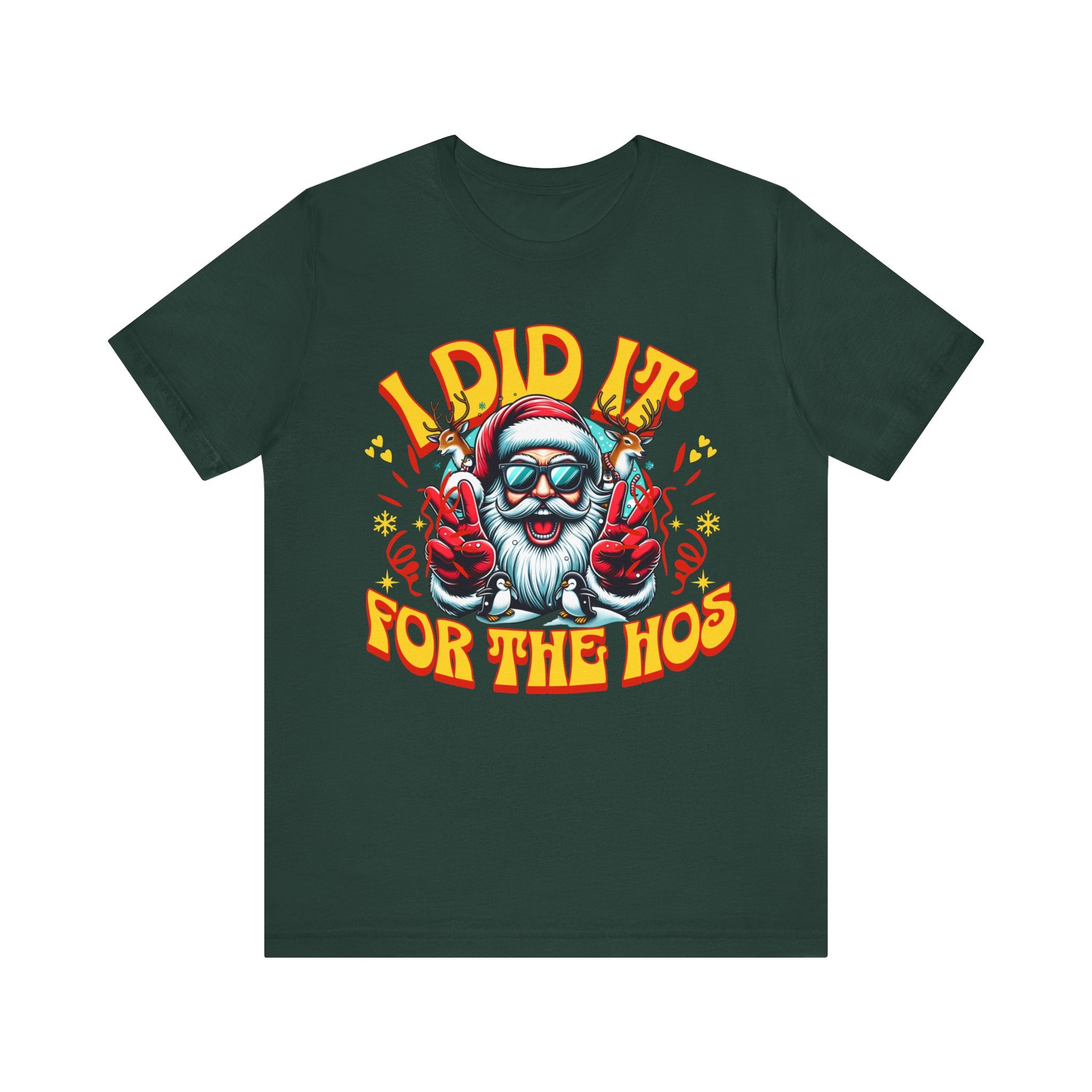 Funny Holiday T-Shirt - "I Did It for the Ho's" Unisex Jersey Tee