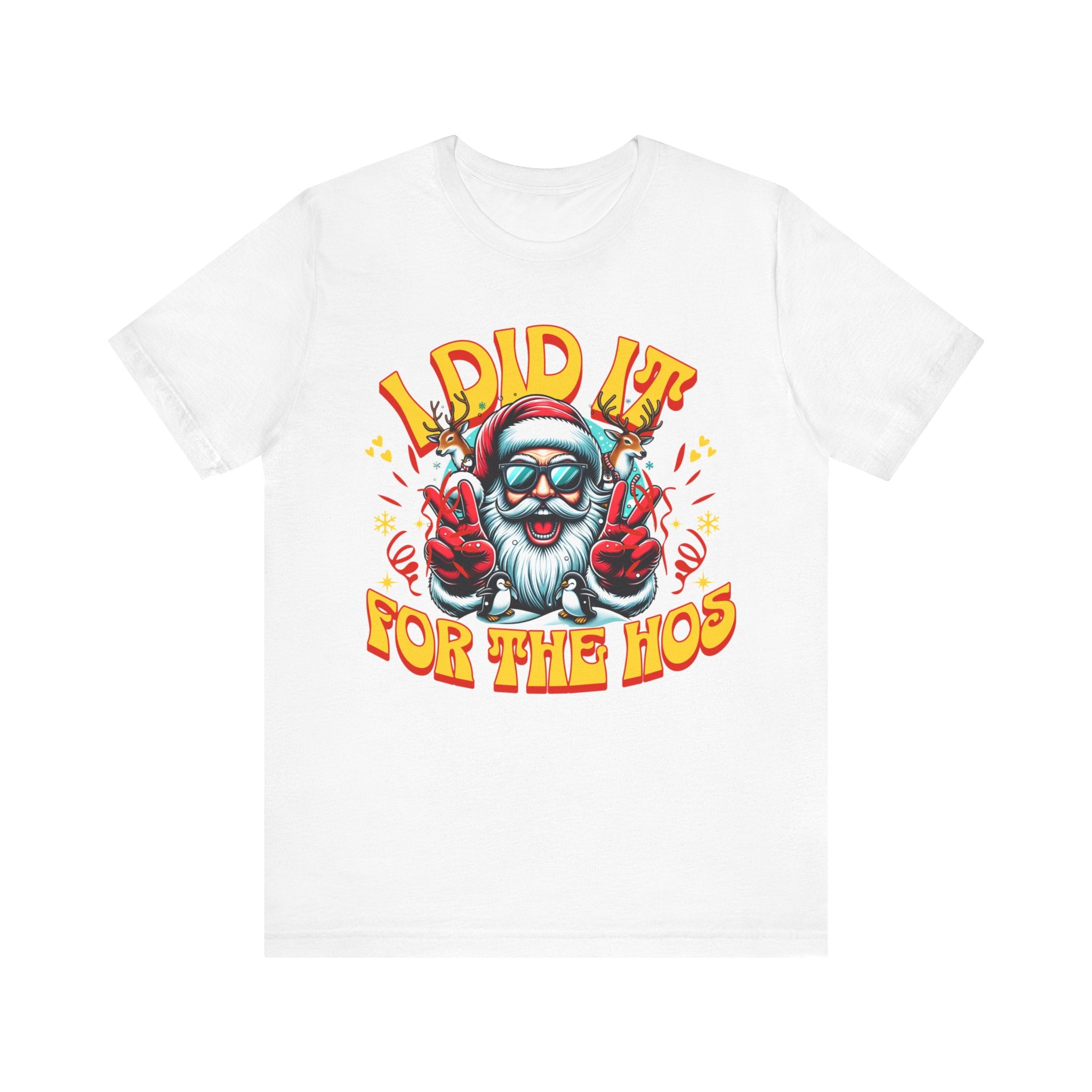 Funny Holiday T-Shirt - "I Did It for the Ho's" Unisex Jersey Tee